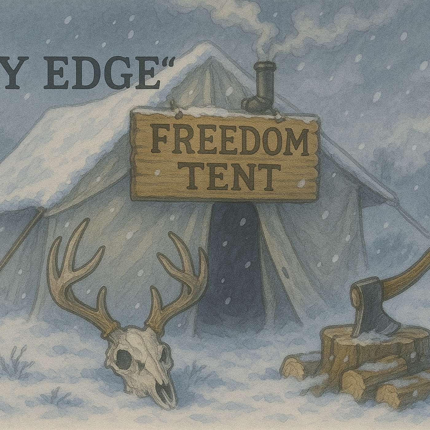 EP. 11 "SKY EDGE" Live from whitetail camp