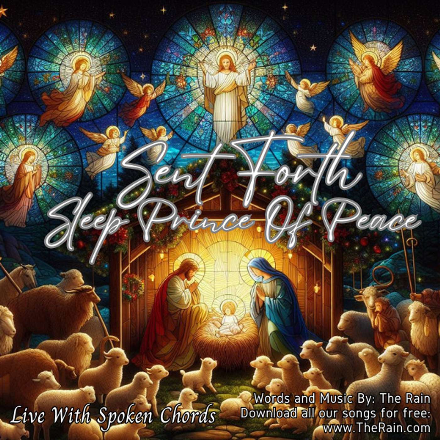 Sent Forth (Sleep Prince Of Peace Reprise) - With Spoken Chords