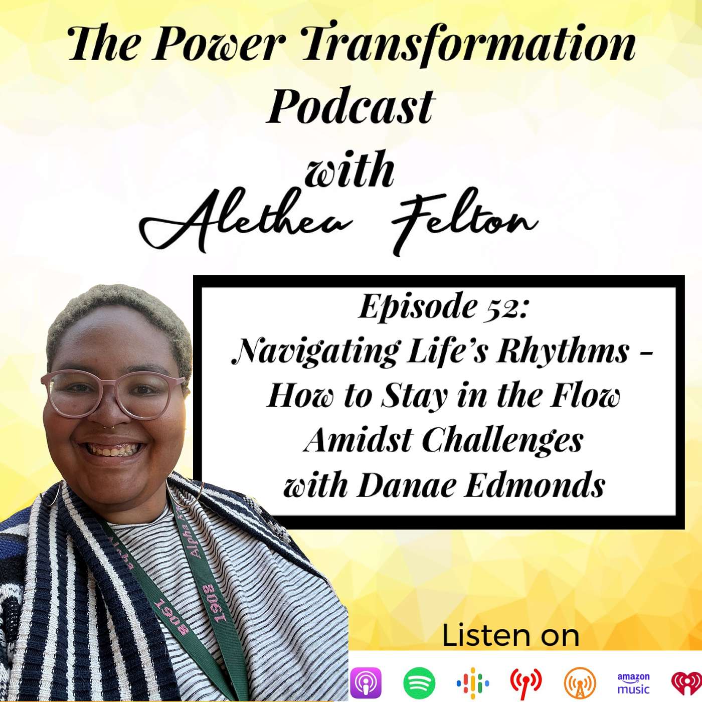 52. Navigating Life’s Rhythms: How to Stay in the Flow Amidst Challenges with Danae Edmonds episode artwork