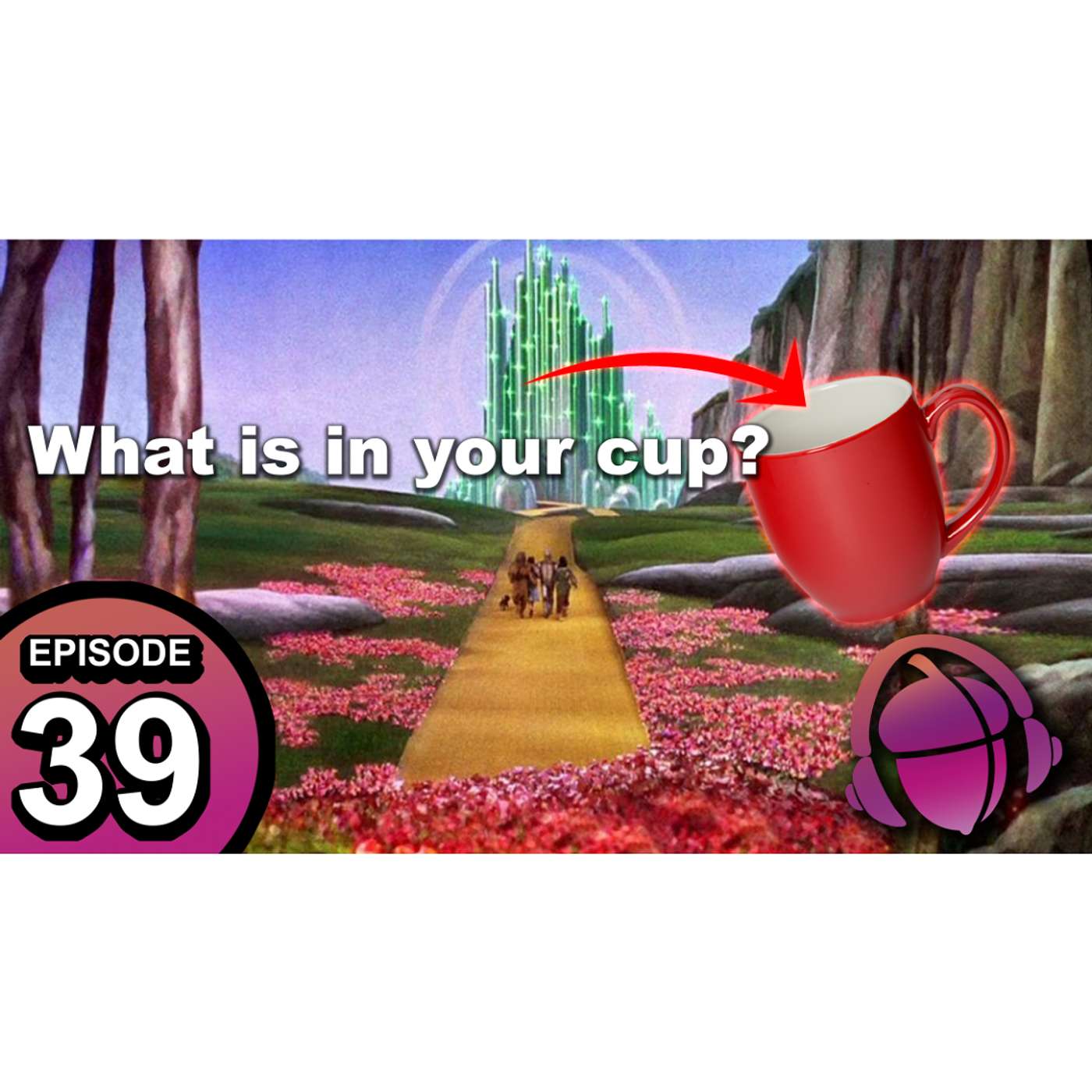 What's in Your Cup?