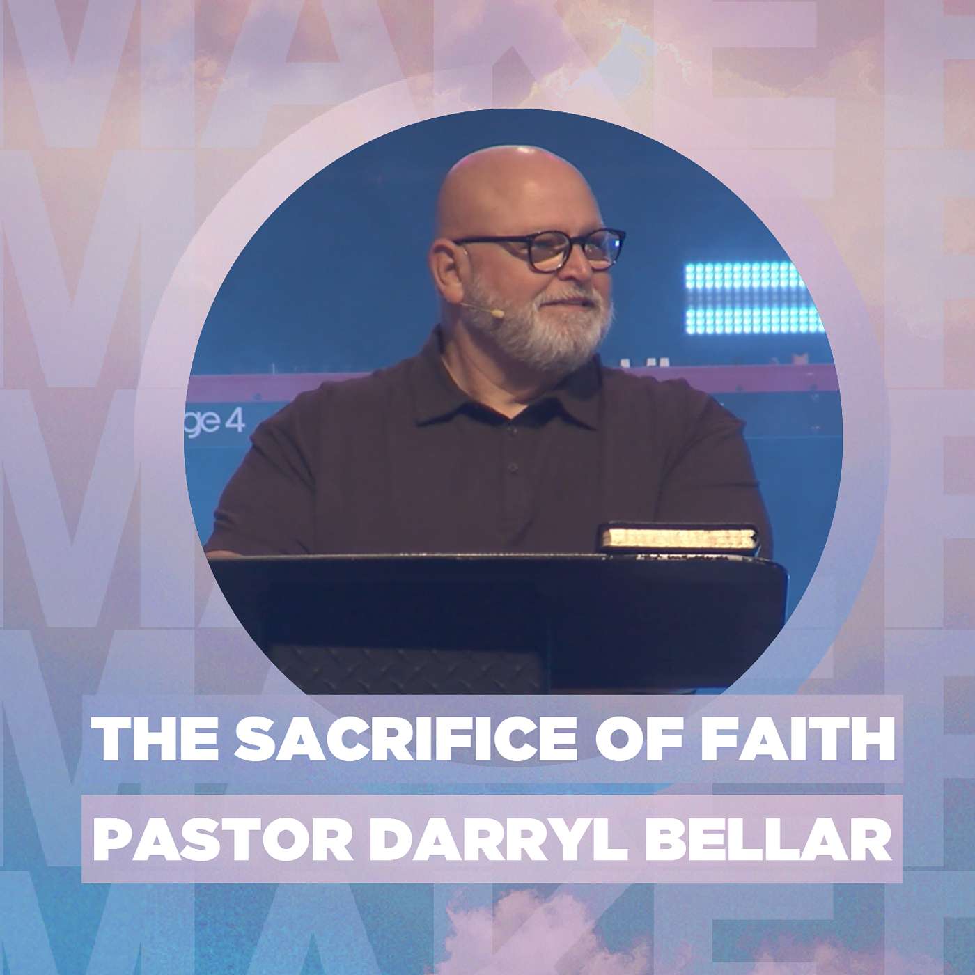 The Sacrifice Of Faith | Pastor Darryl Bellar