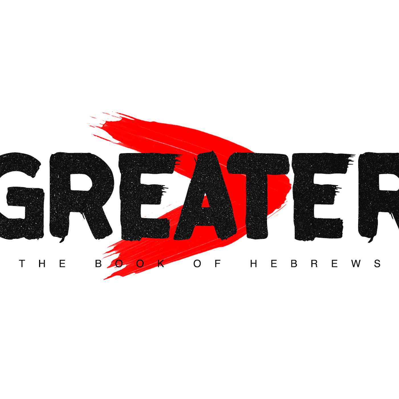 Greater the book of Hebrews #9 a CCW Sermon series 13th of November 2022 episode artwork