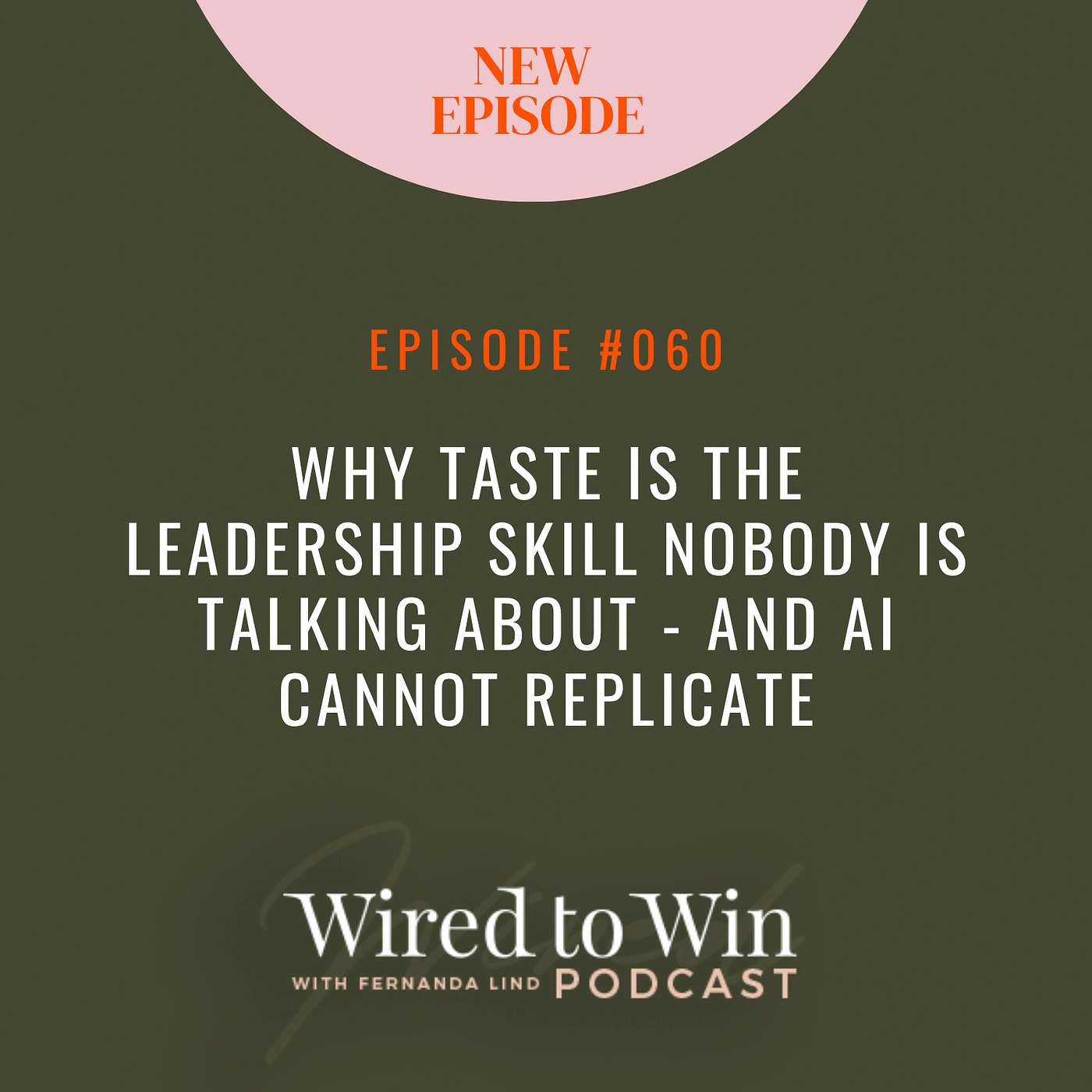 Why Taste Is the Leadership Skill Nobody Is Talking About - And AI Cannot Replicate episode artwork