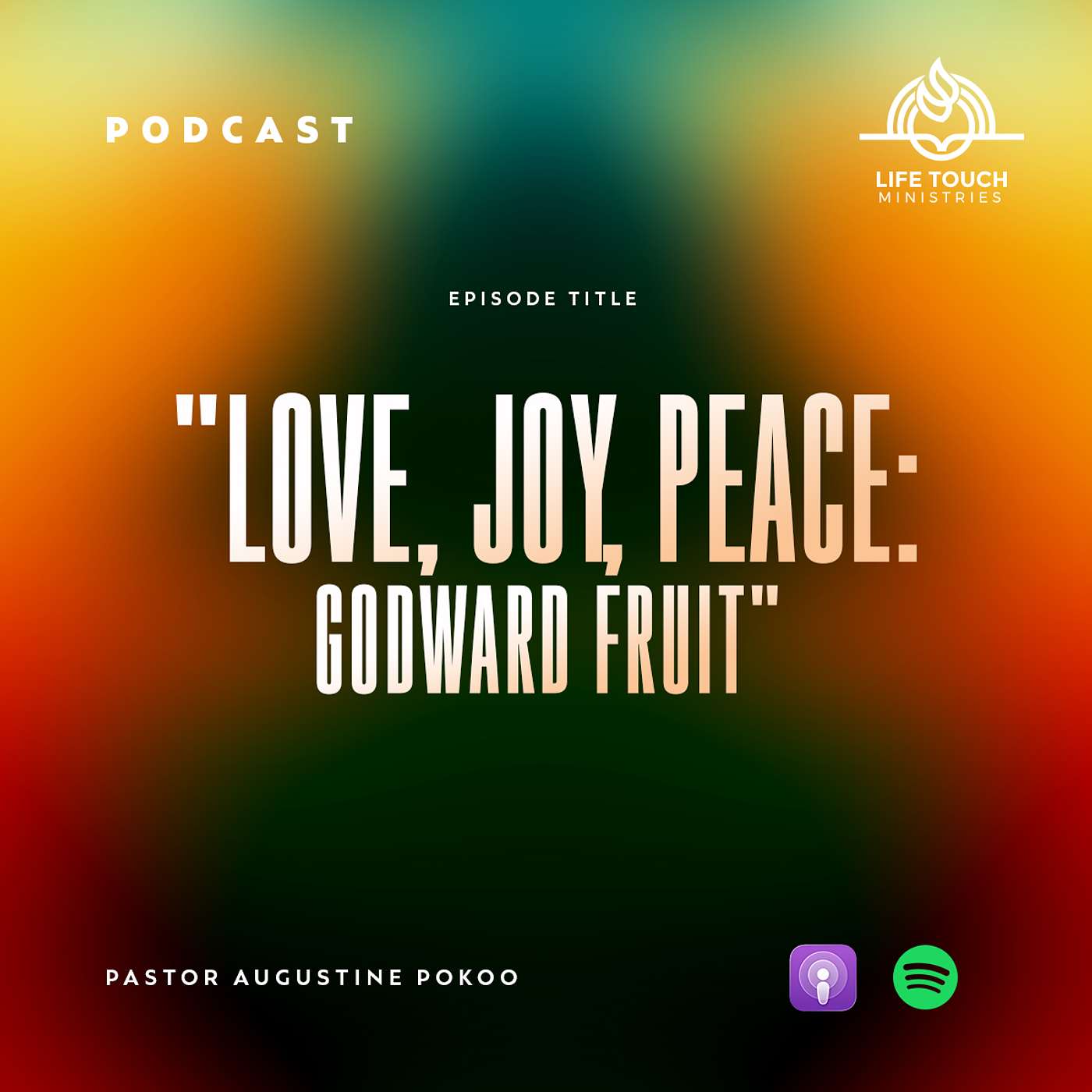 Love, Joy,  Peace: Godward Fruit episode artwork