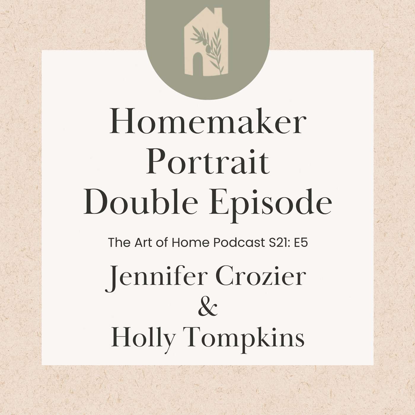 Homemaker Portrait Double Episode | Jennifer Crozier & Holly Tompkins