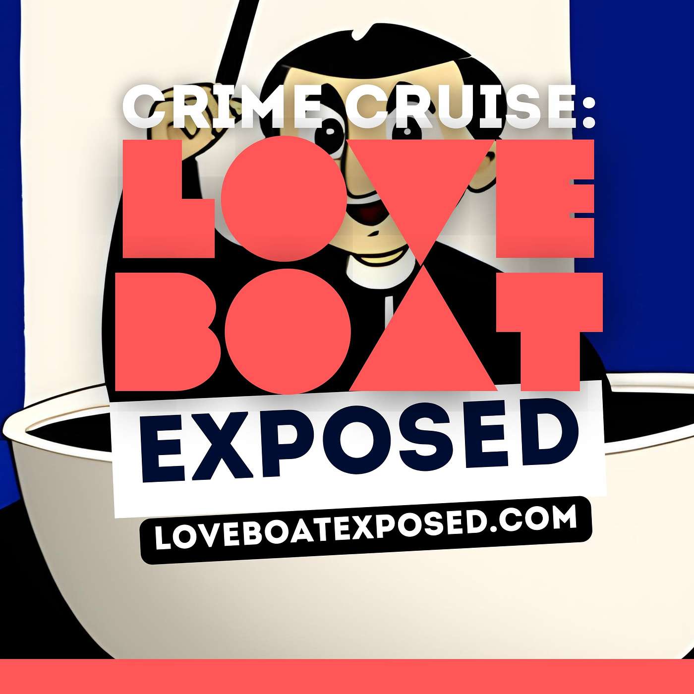 Crime Cruise: Love Boat Exposed