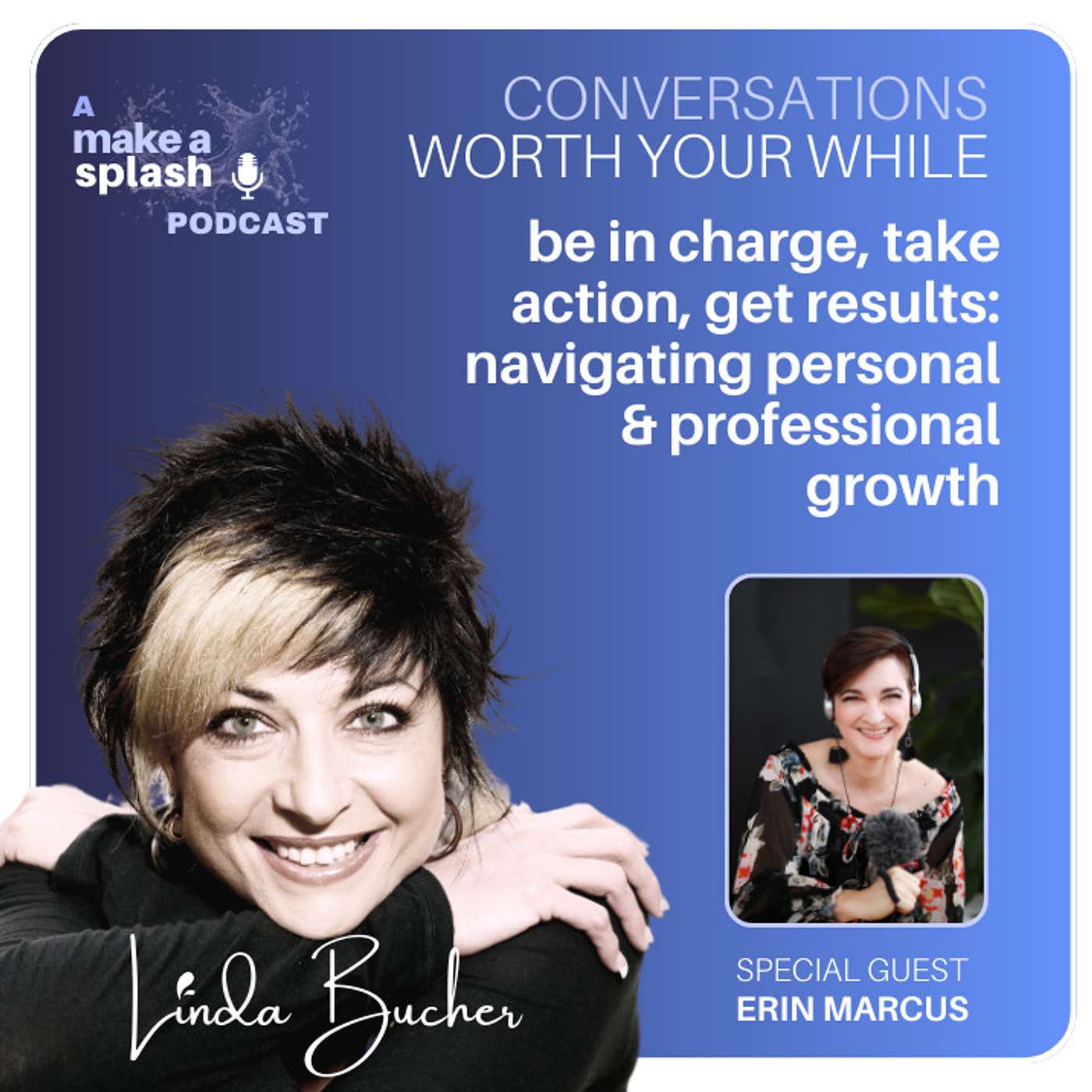 Conversations Worth Your While with Linda Bucher