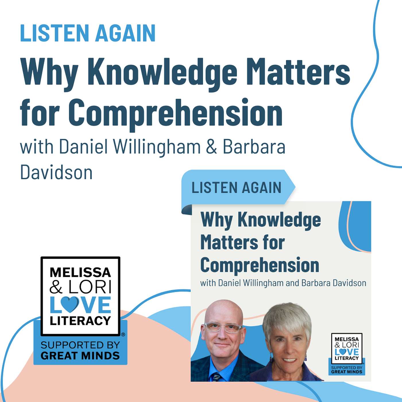 [Listen Again] Why Knowledge Matters for Comprehension with Daniel Willingham & Barbara Davidson
