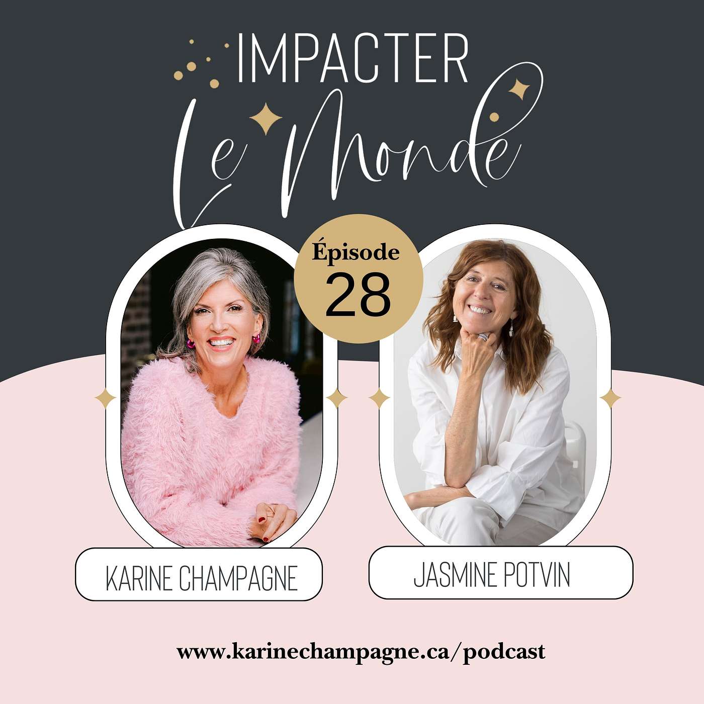 Impacter le monde avec Karine Champagne
