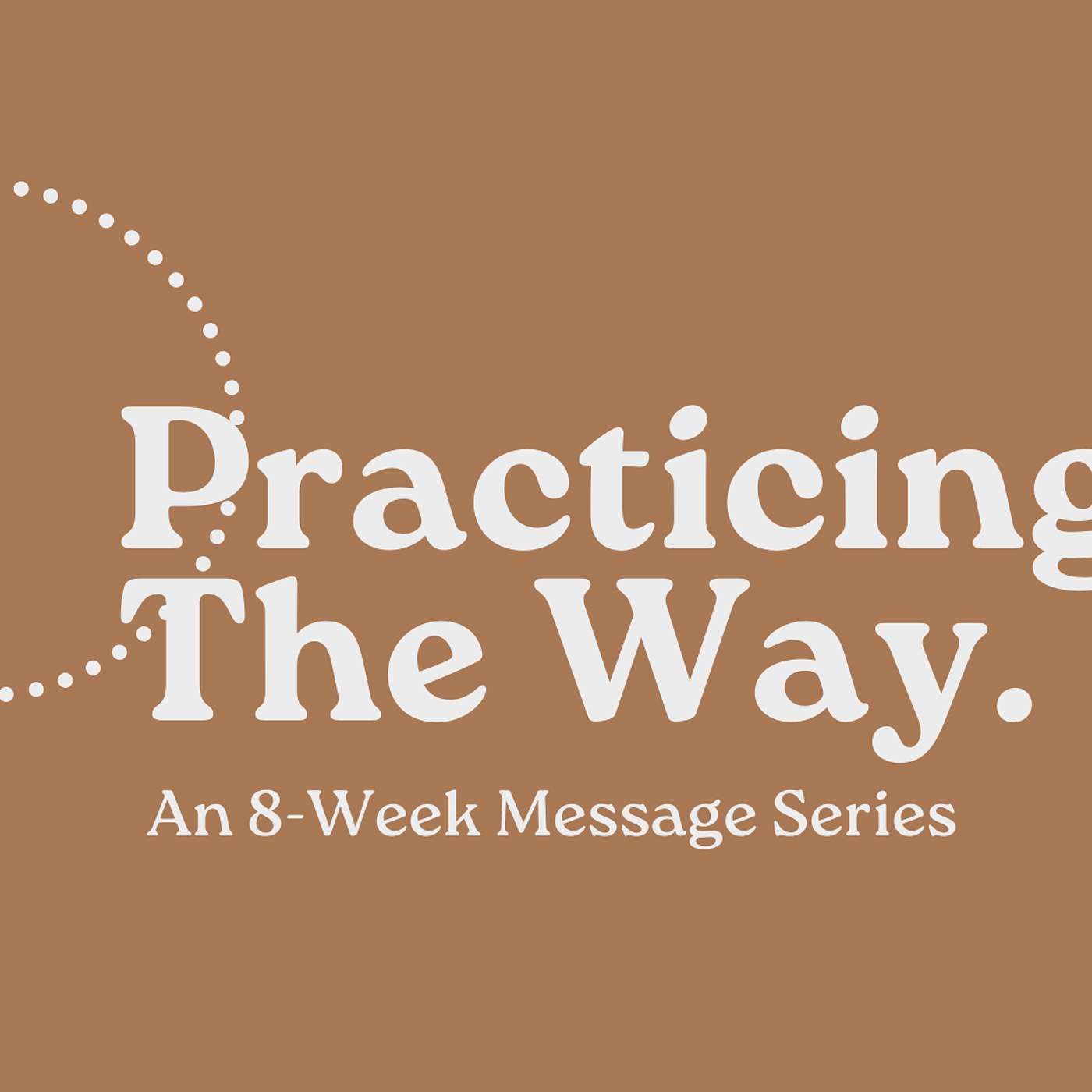 Practicing the Way: Formation Part 1 episode artwork