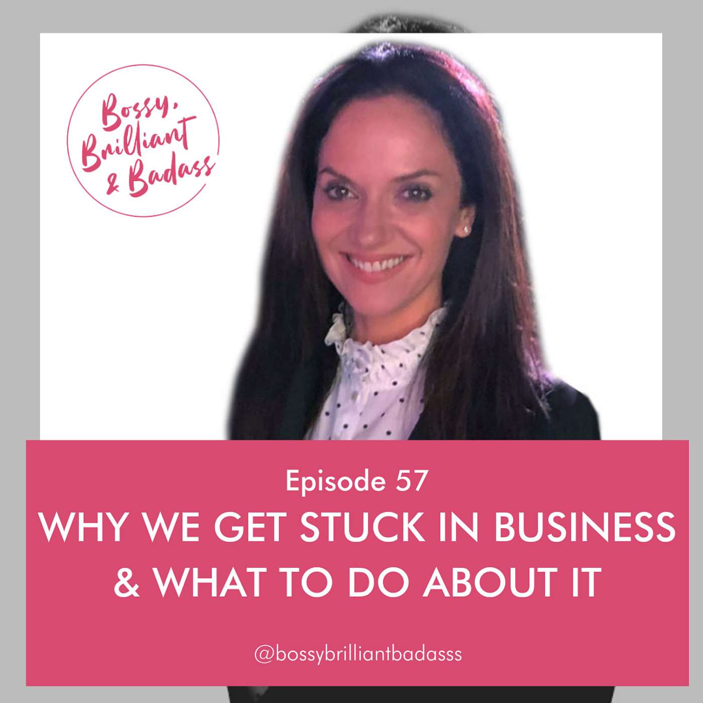 cover of episode Why We Get Stuck In Business & What to Do About It