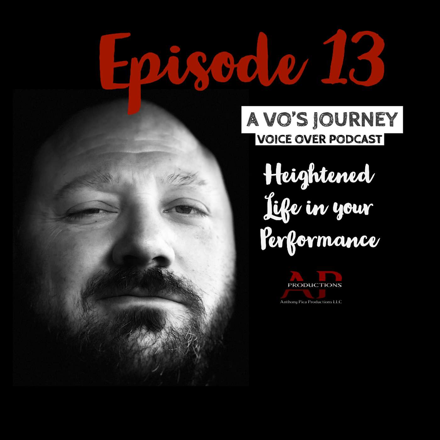 Ep. 13: Heightened Life in your Performance