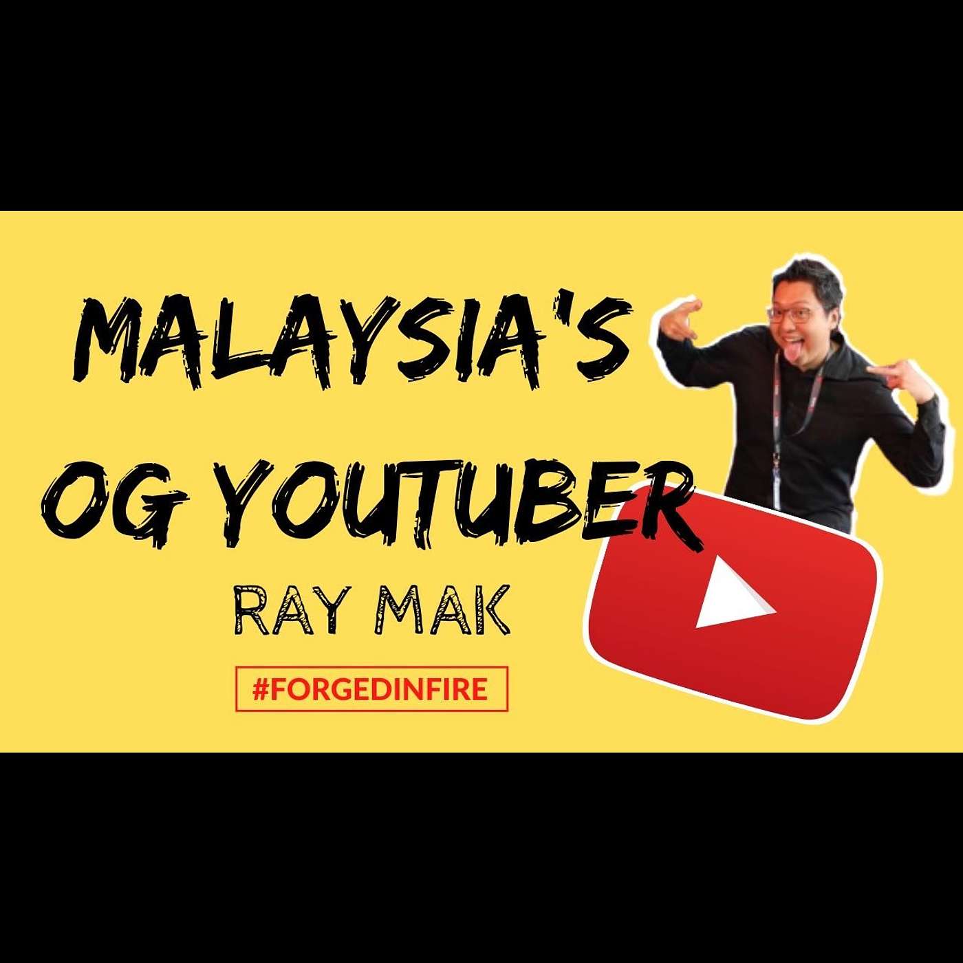 Joey Speaks to Malaysia's FIRST-EVER YouTuber! Ray Mak [Forged In Fire]