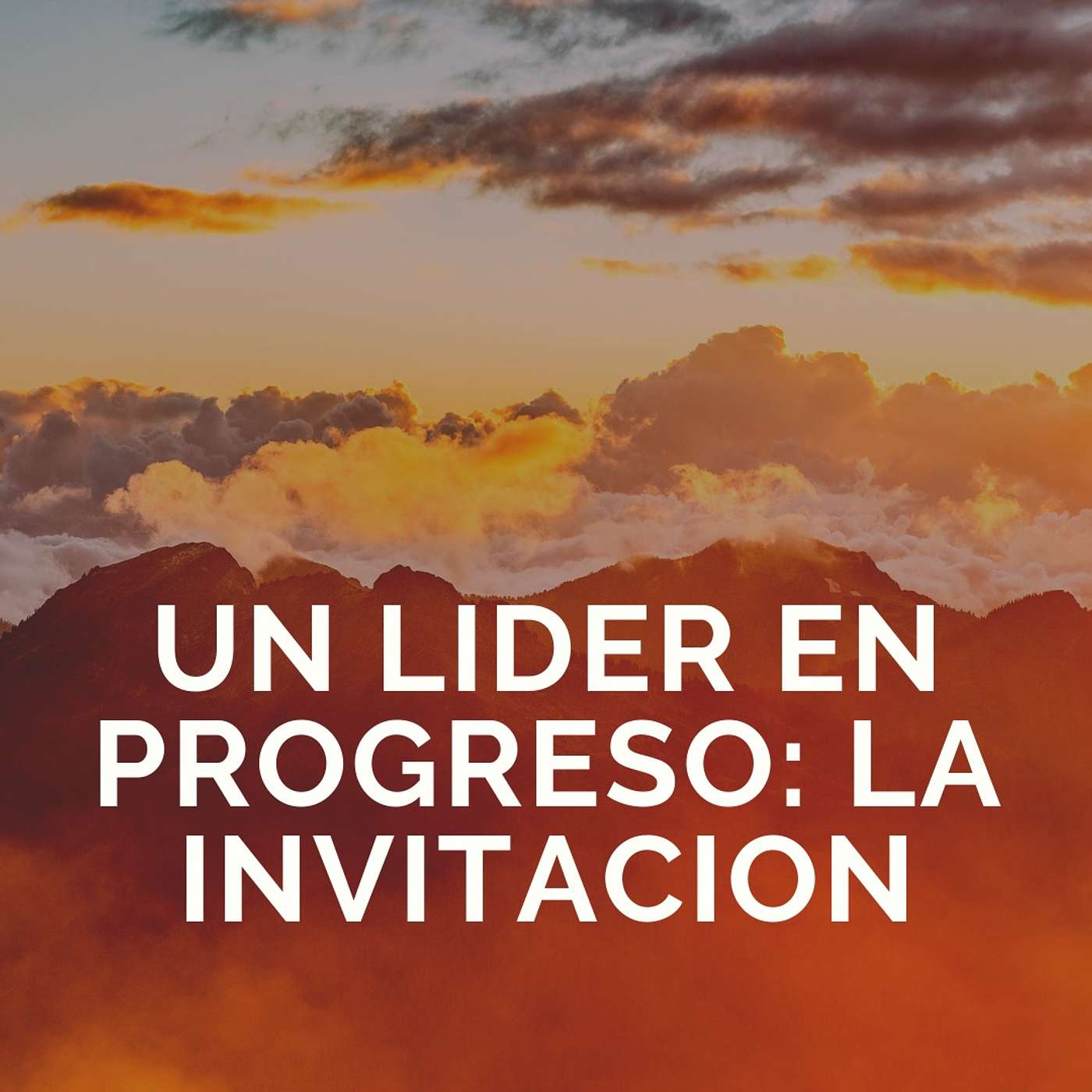 Un Lider en Progreso: La Invitacion