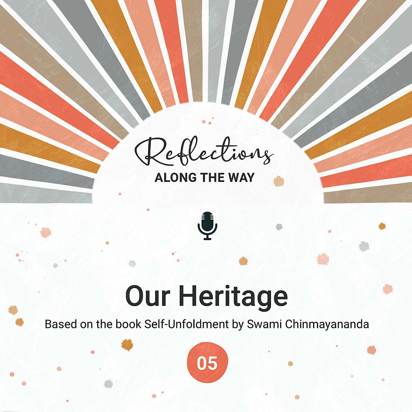 Self-Unfoldment #5: Our Heritage