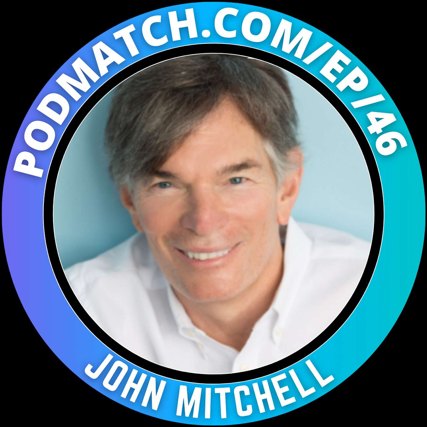 Creating an Exceptional Life of Success with John Mitchell