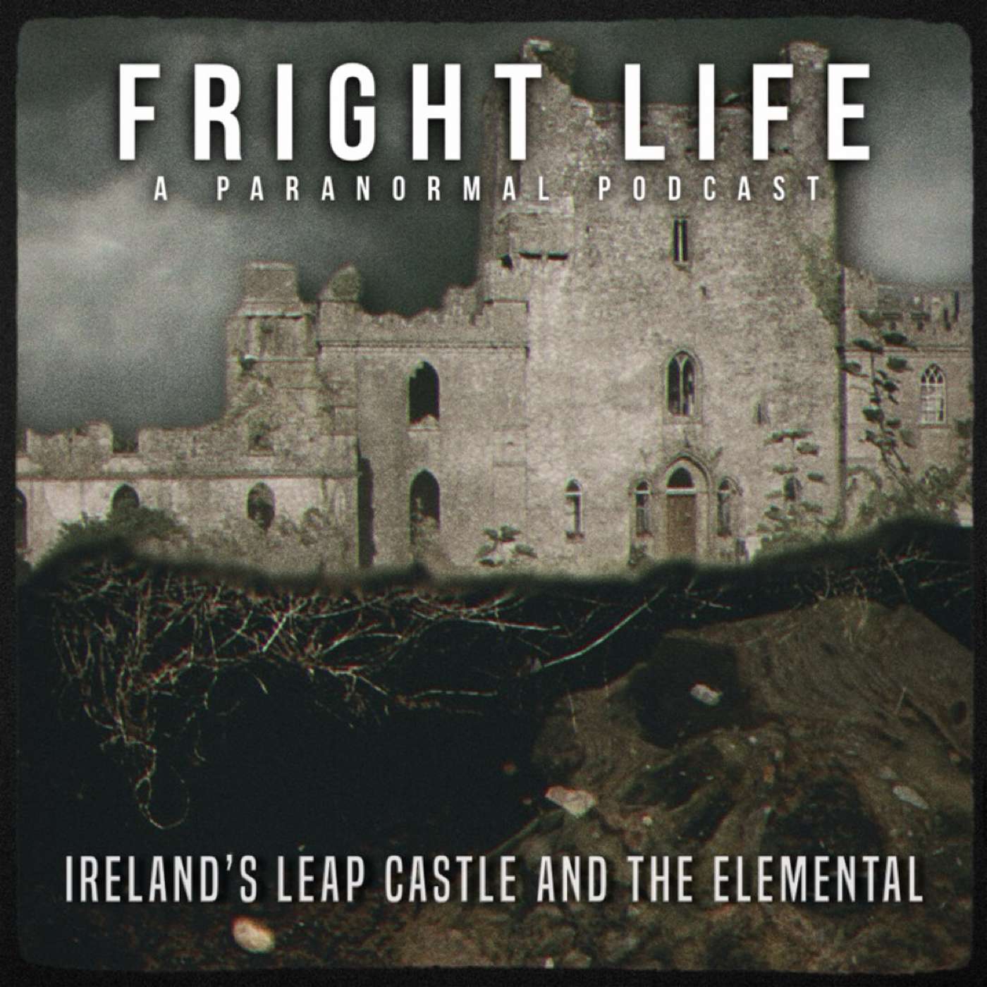 Episode 87: Ireland’s Leap Castle and The Elemental