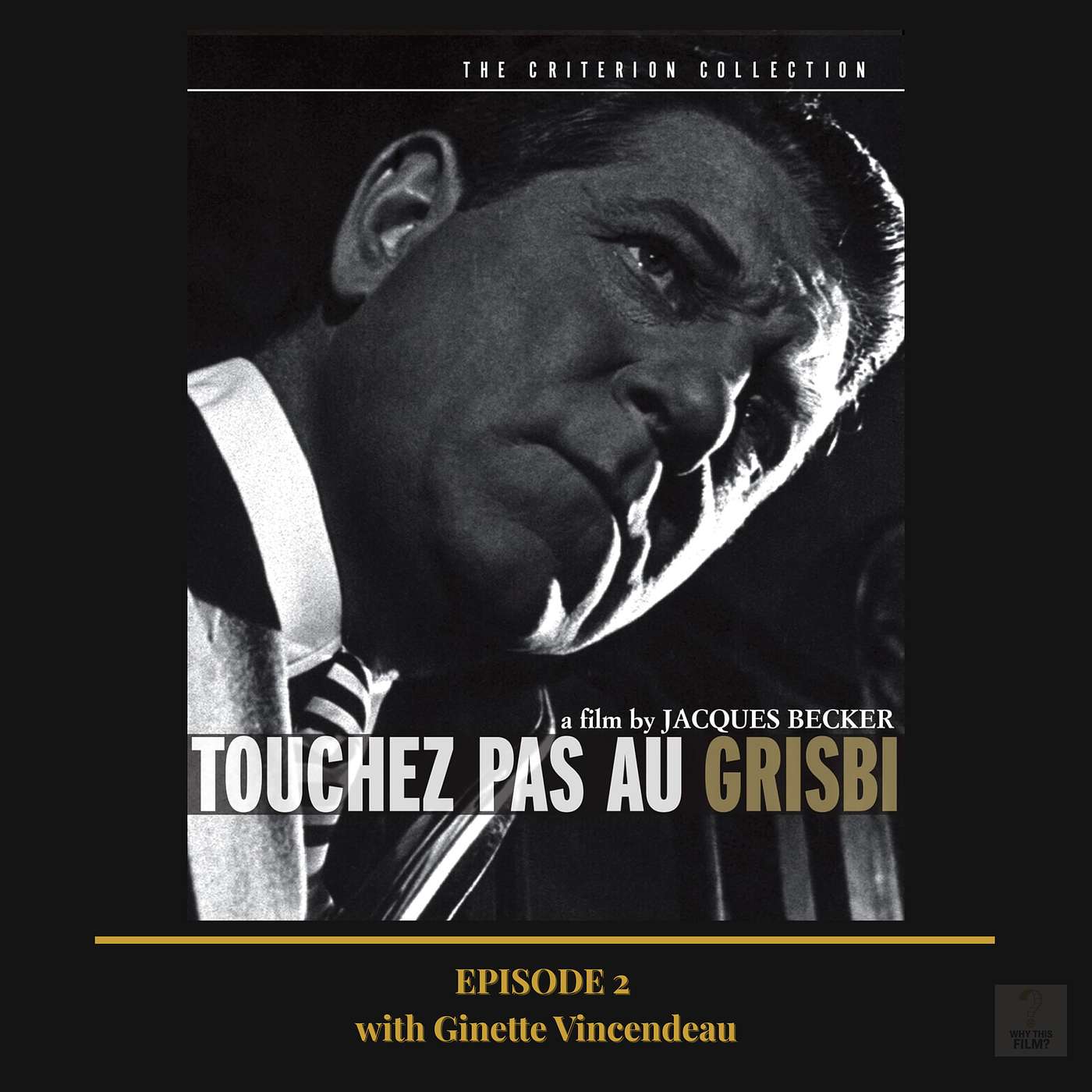 2 TOUCHEZ PAS AU GRISBI (1954) Spine #271 w/Ginette Vincendeau