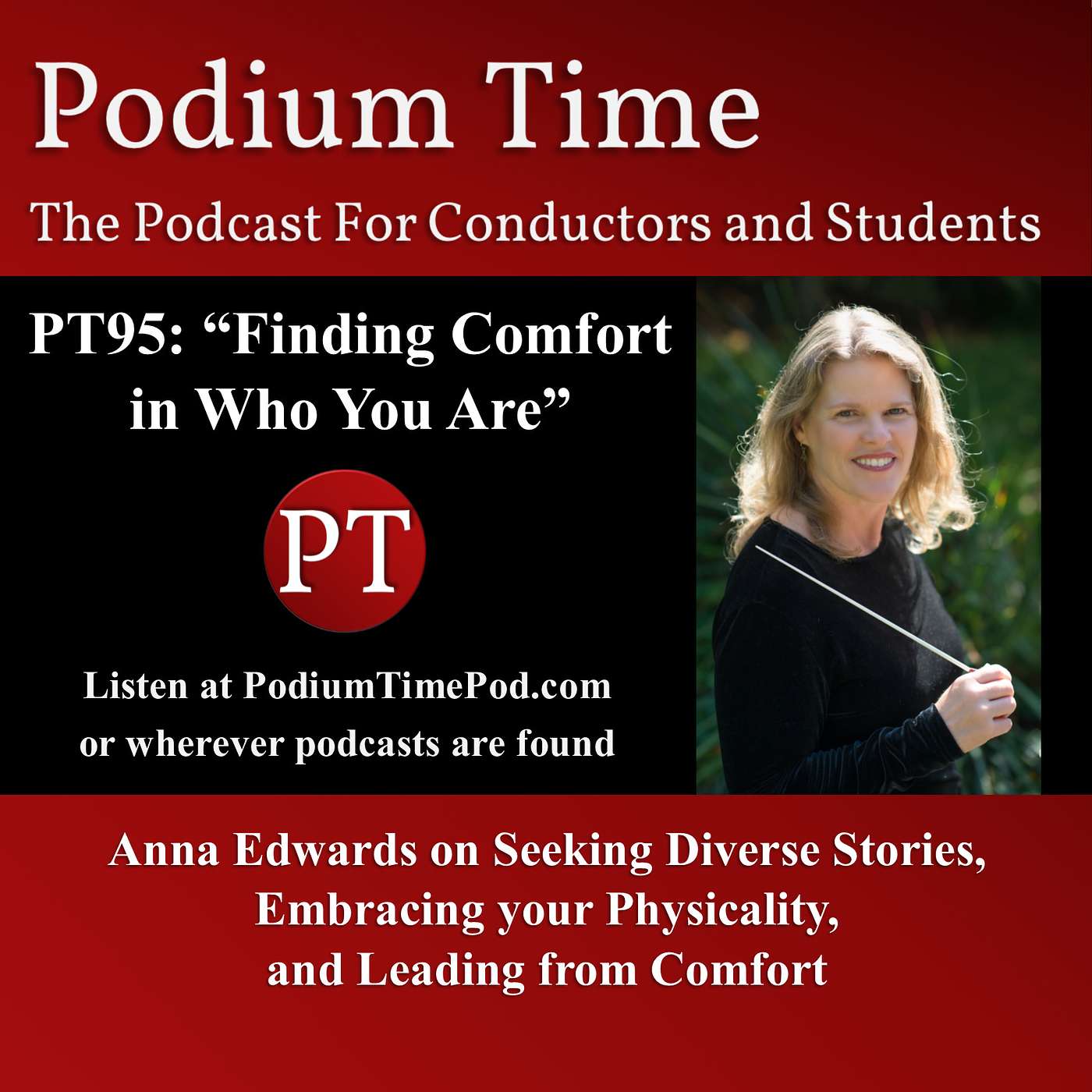 PT95: “Finding Comfort in Who You Are,” Anna Edwards on Seeking Diverse Stories, Embracing your Physicality, and Leading from Comfort