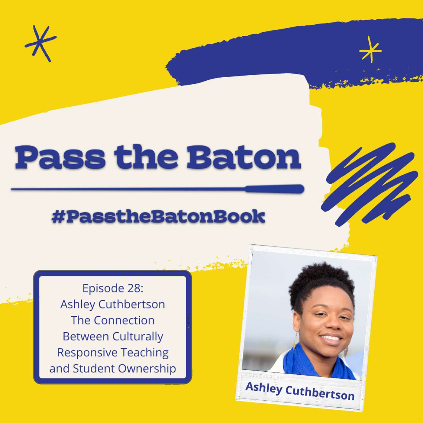 Episode 28: The Connection Between Culturally Responsive Teaching and Student Ownership episode artwork
