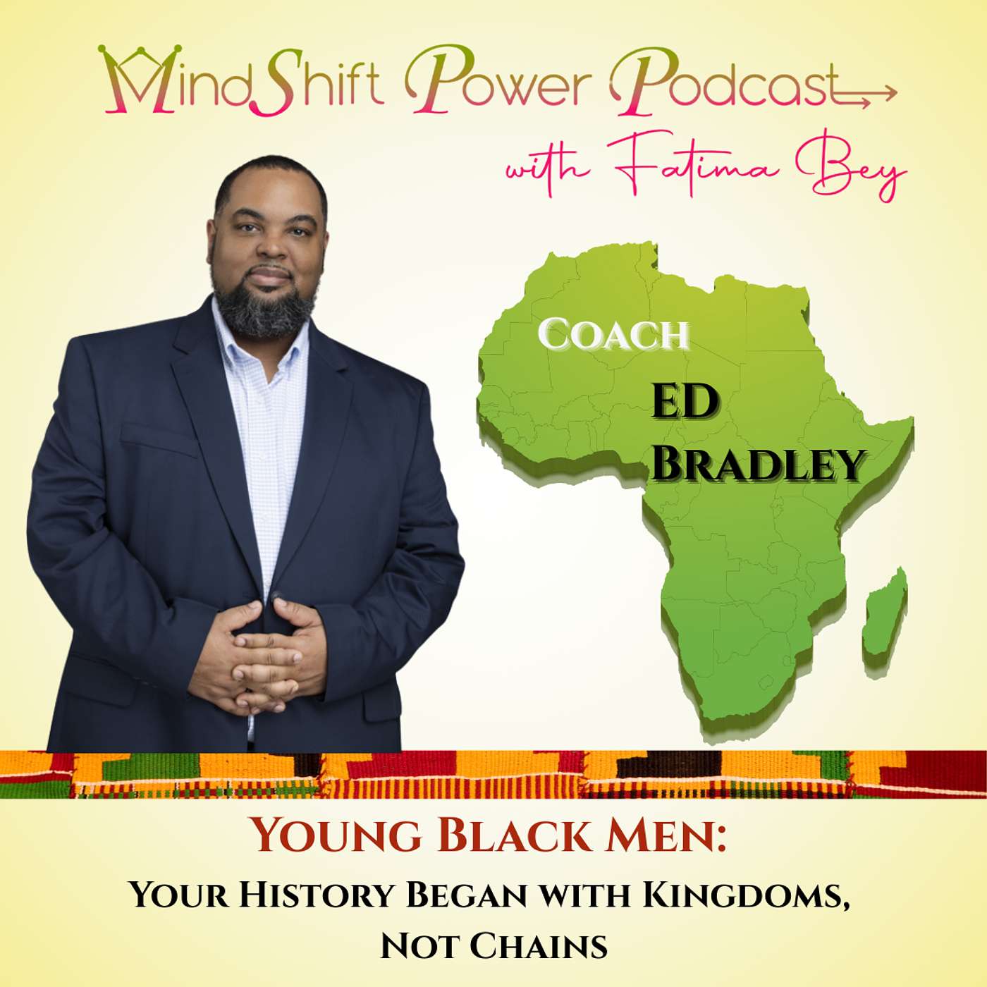 Young Black Men: Your History Began with Kingdoms, Not Chains (Episode 106)