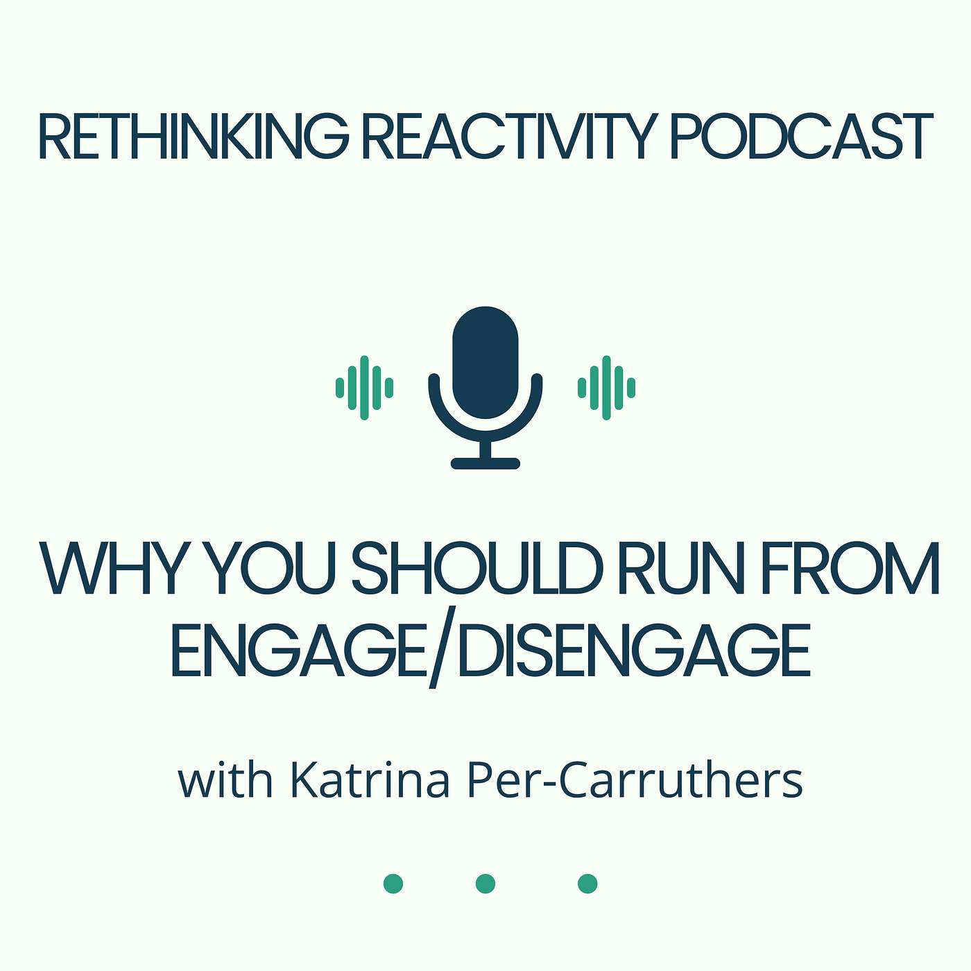 Why You Should Run from Engage/Disengage