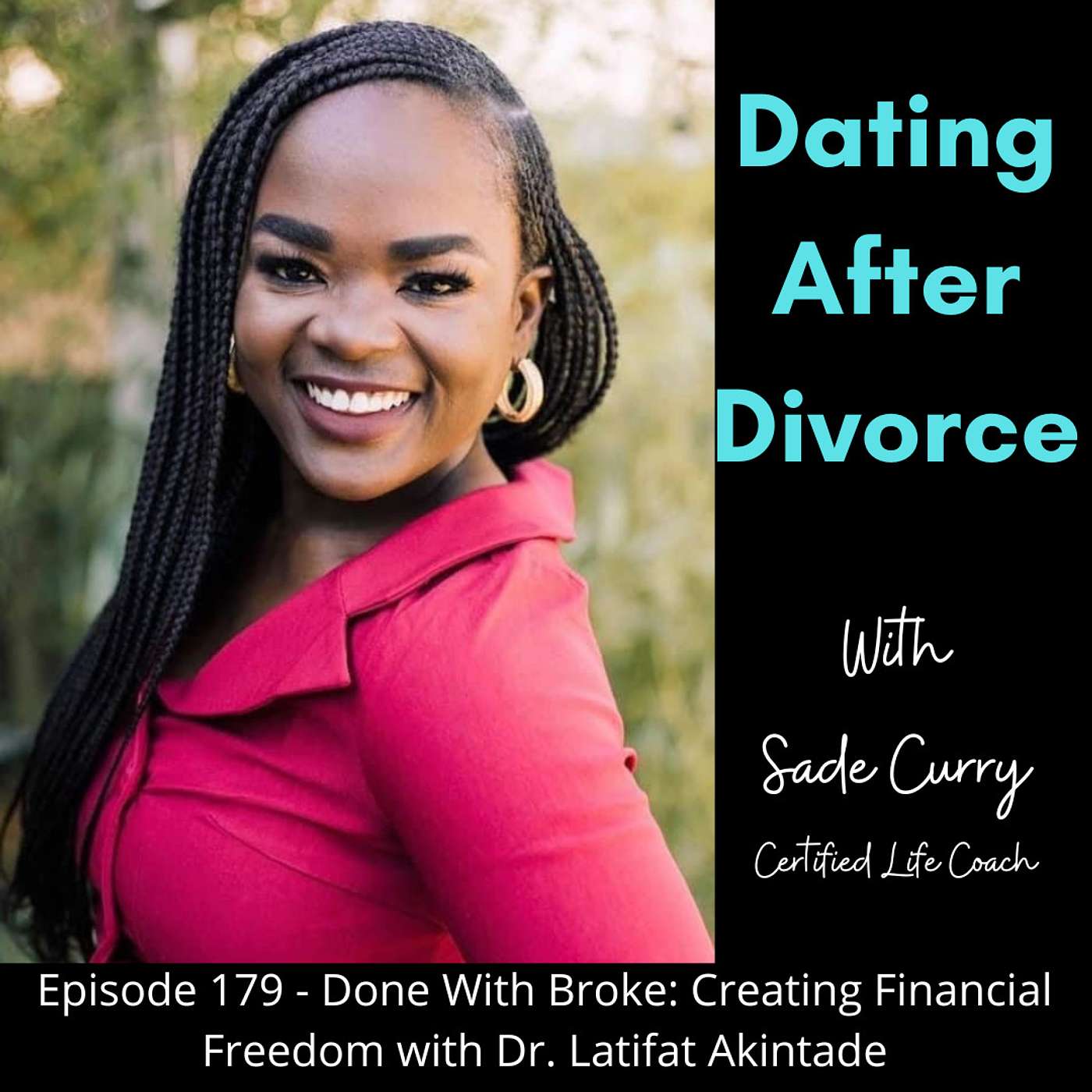 179. Done With Broke: Creating Financial Freedom with Dr. Latifat Akintade