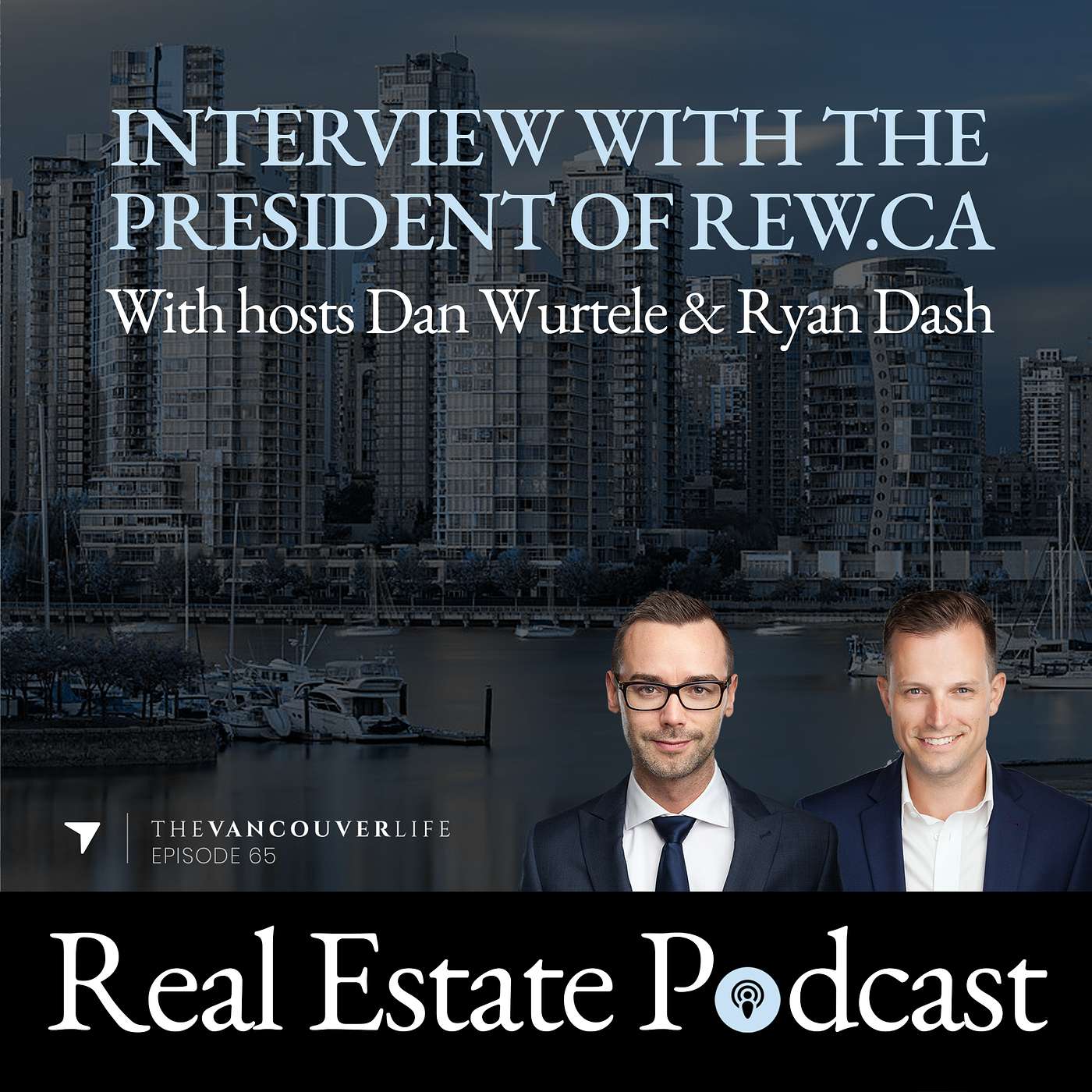 The Vancouver Life Real Estate Podcast