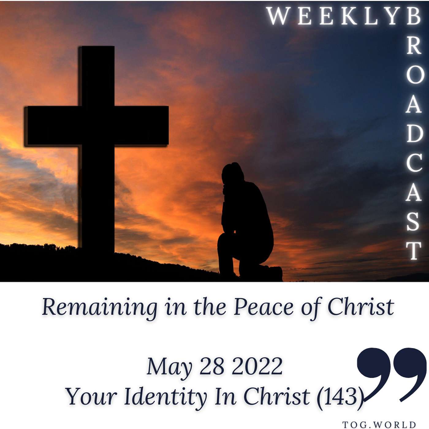 Remaining in the Peace of Christ - Your Identity In Christ (143) - May 28 2022 episode artwork