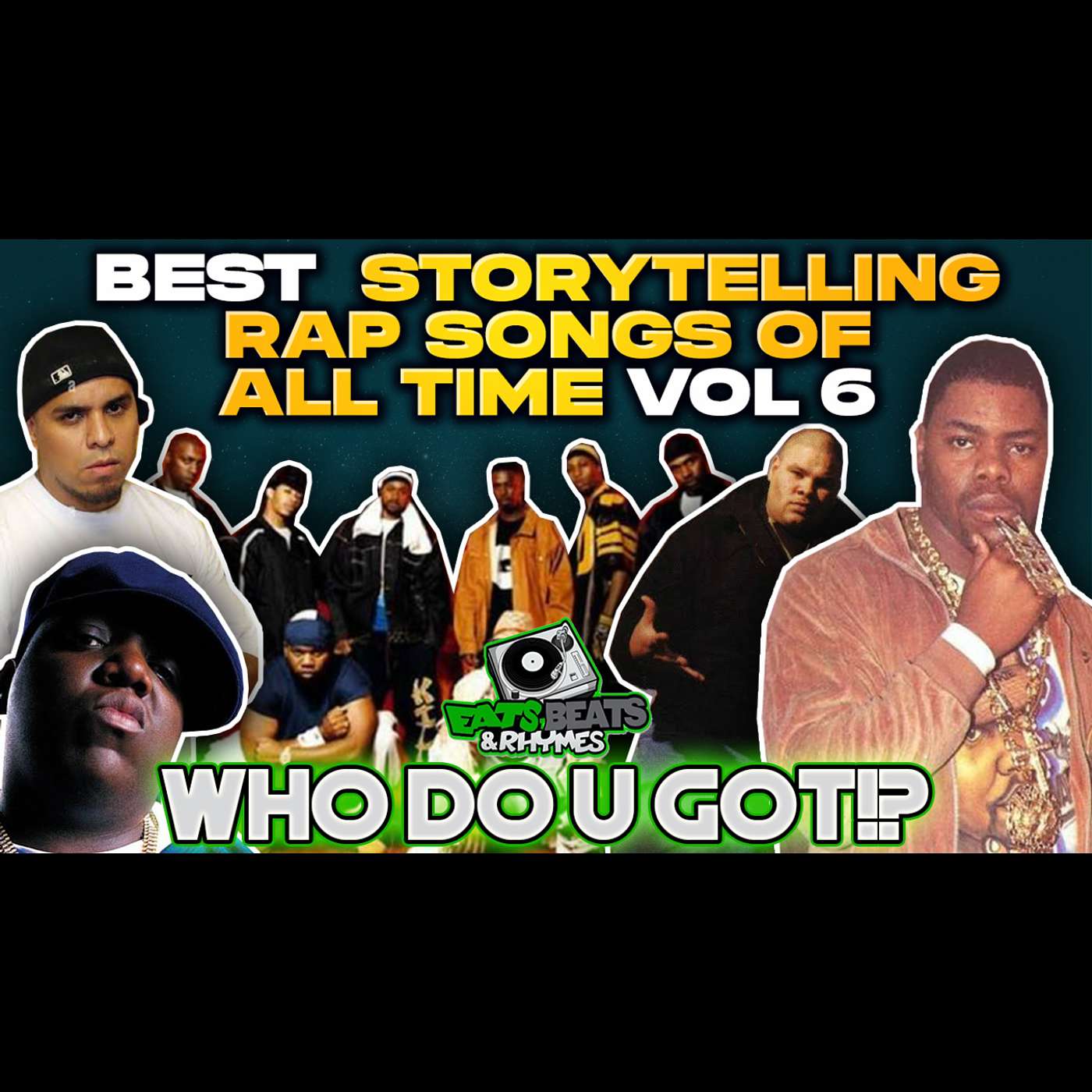 BEST STORYTELLING RAP SONGS OF ALL TIME VOL.6 / IMMORTAL TECH, WU-TANG, BIG & MORE! BEST STORYTELLING RAP SONGS OF ALL TIME VOL.6 / IMMORTAL TECH, WU-TANG, BIG & MORE!