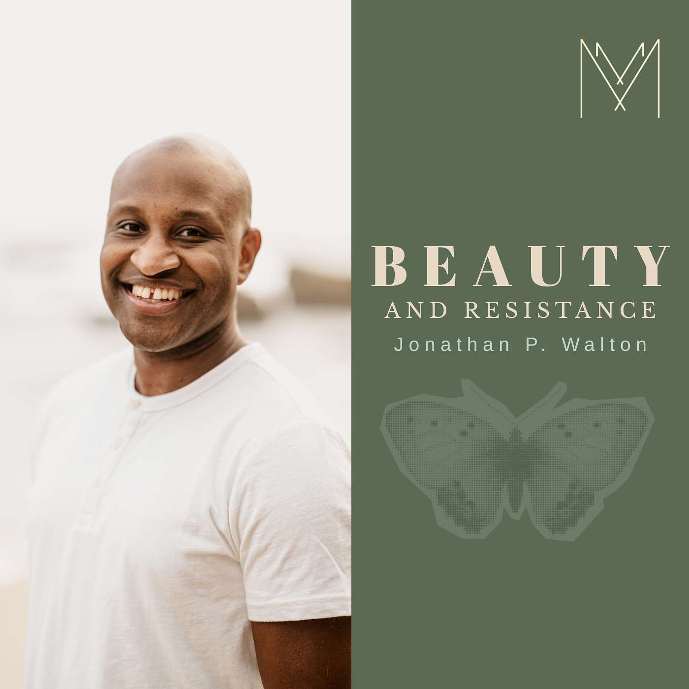 Beauty and Resistance with Jonathan P. Walton