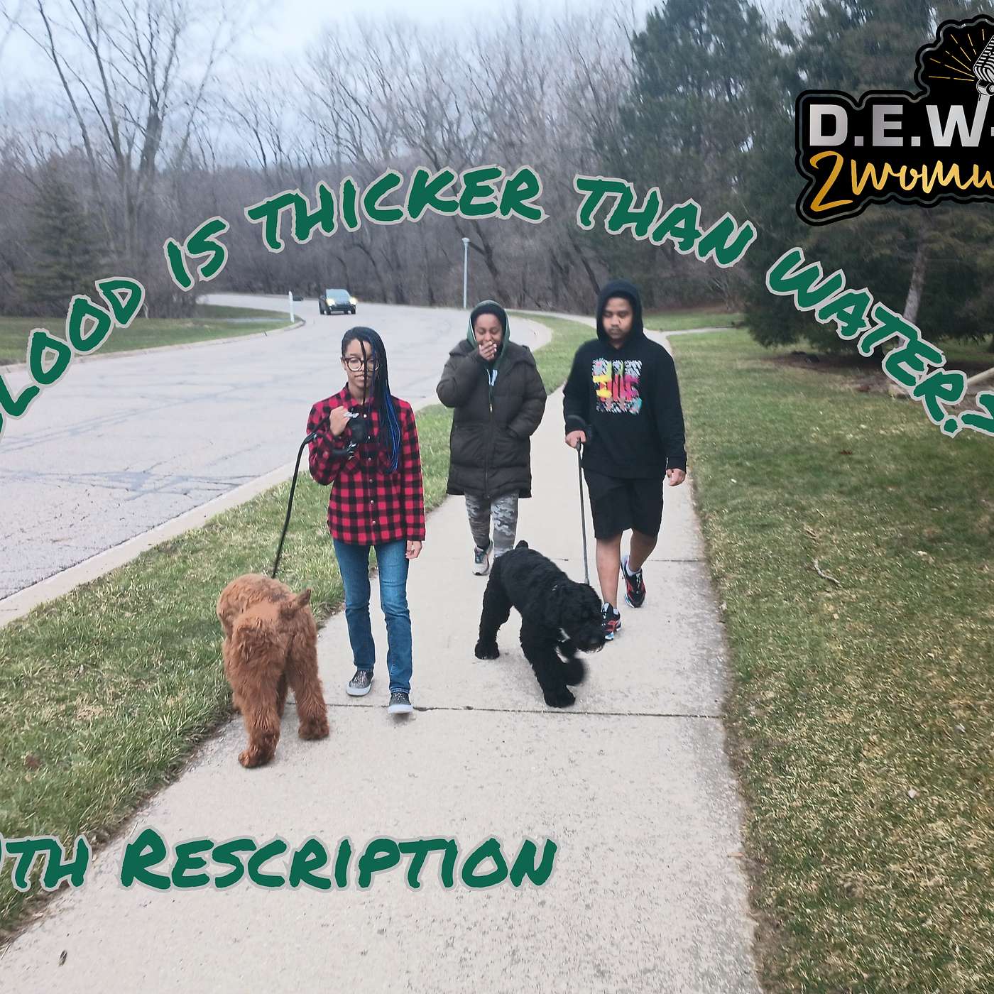 1611th Rescription: Blood is thicker than water? Exploring Family Dynamics and the Power of Chosen Relationships