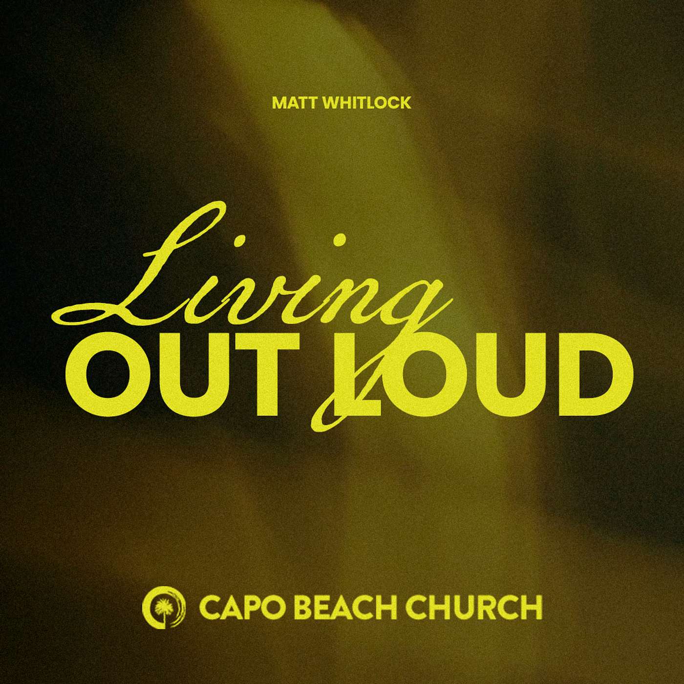 Living Out Loud | Matt Whitlock | James 3:12-18 episode artwork