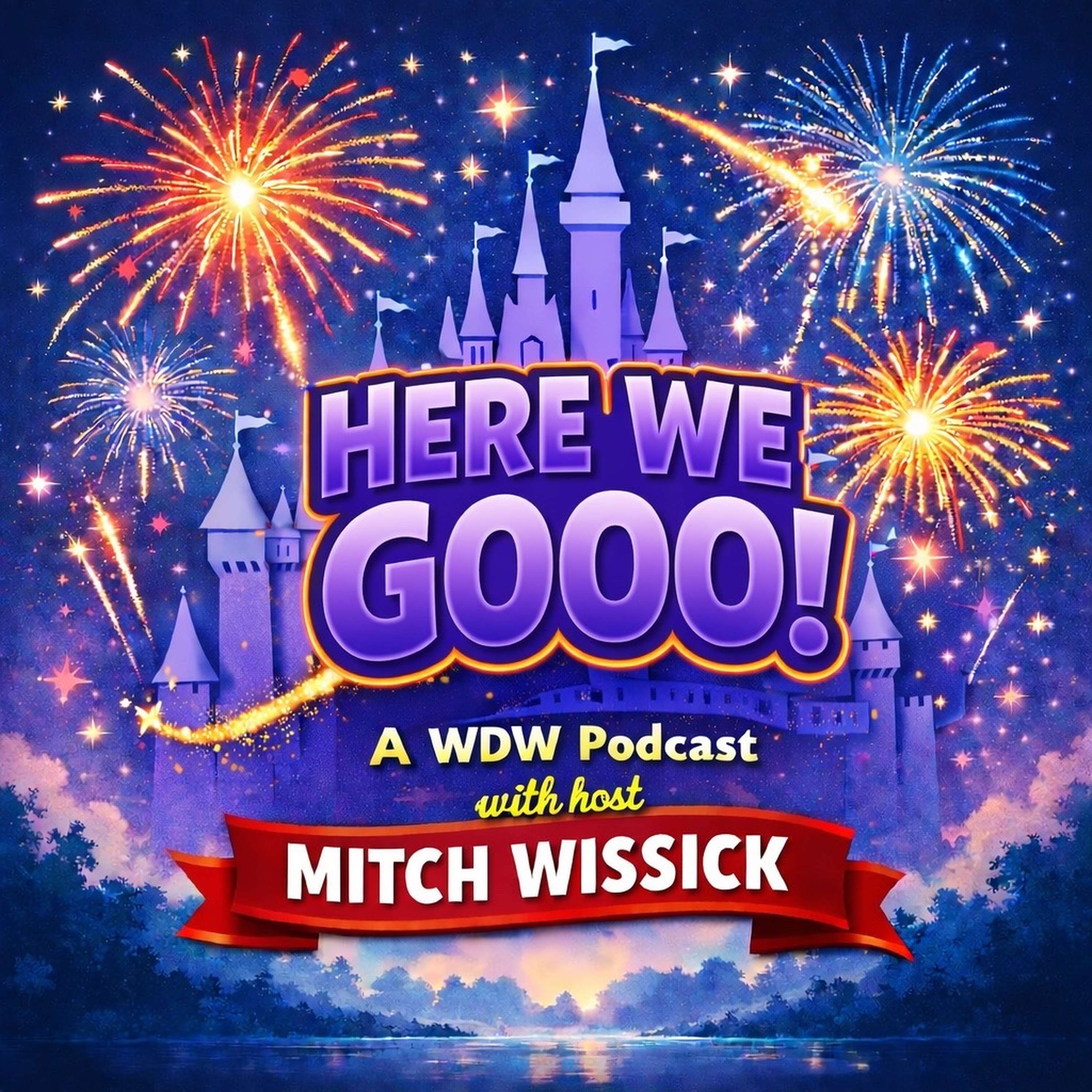 Here We Go! A Walt Disney World Podcast cover art