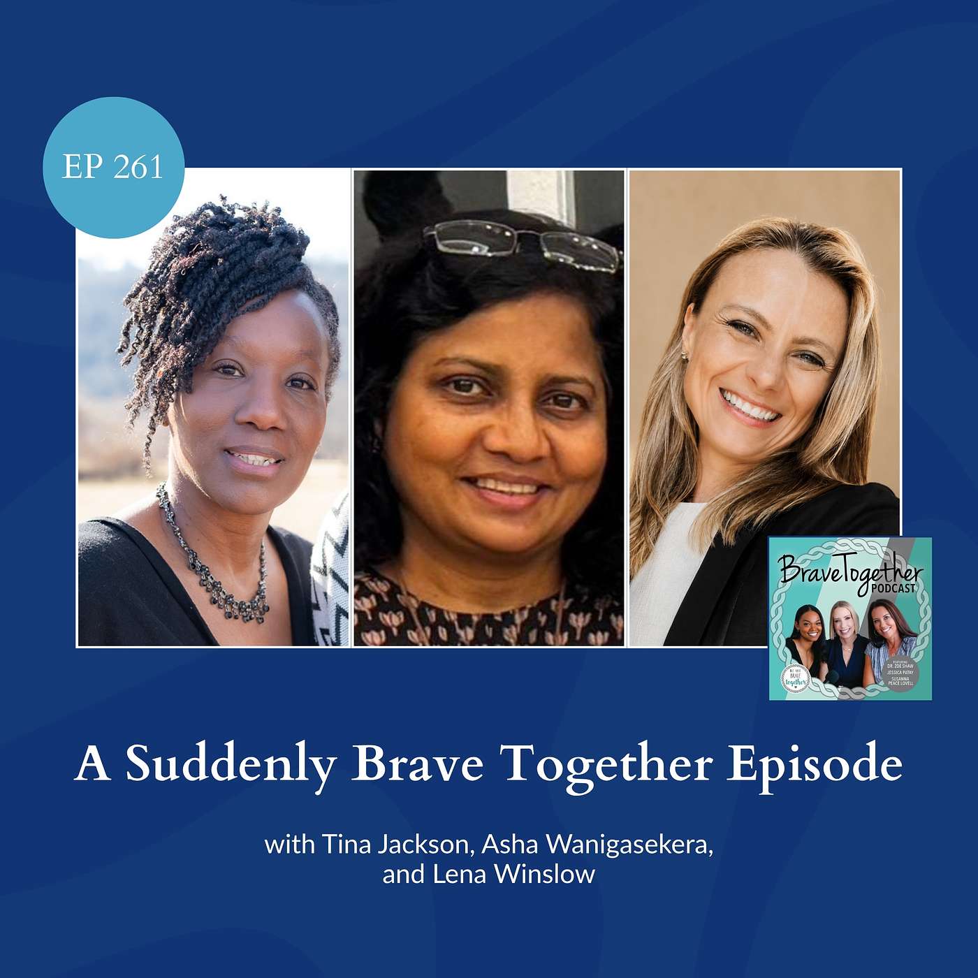 A Suddenly Brave Together Episode with Tina J., Asha W., & Lena W. episode artwork
