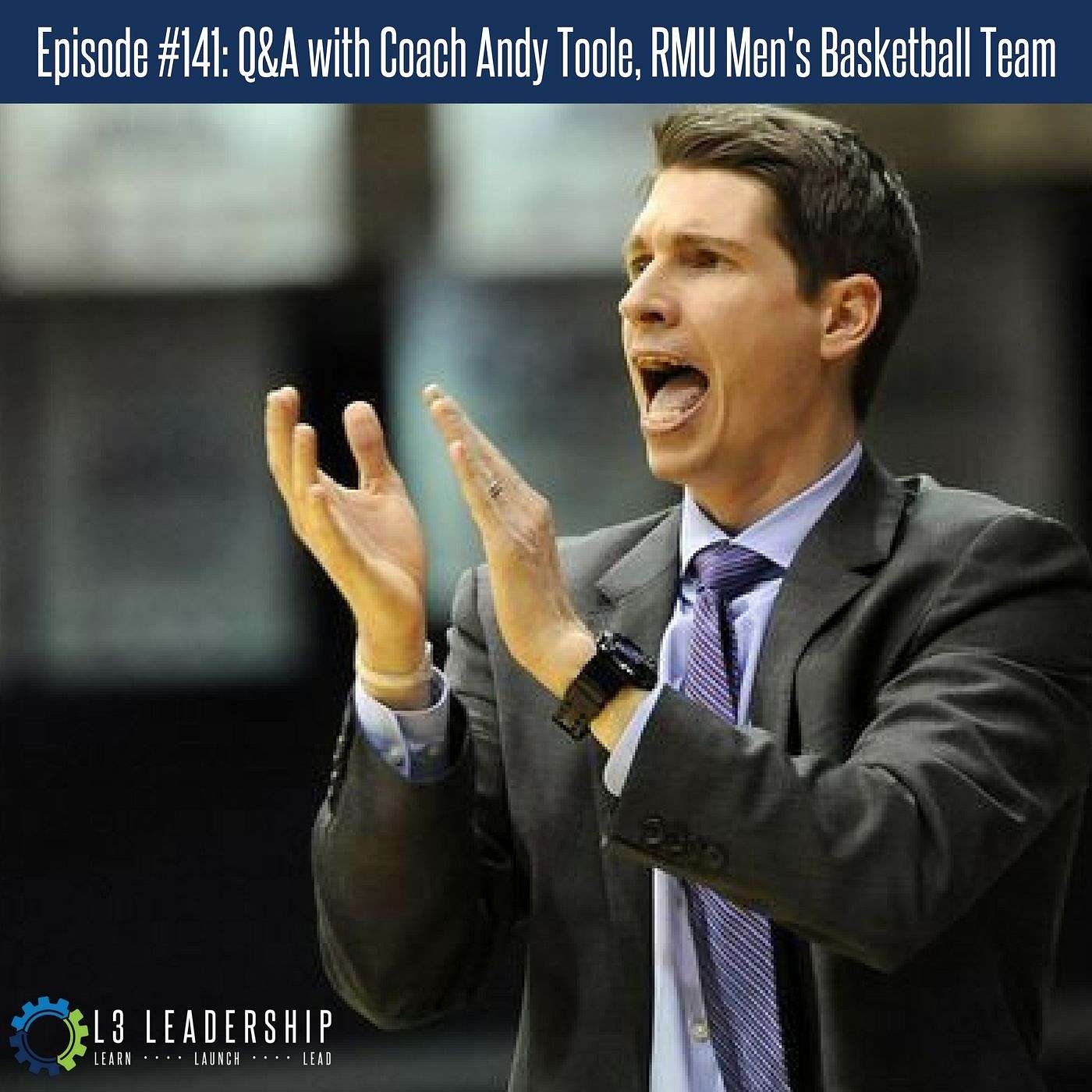 Question and Answer Session with Coach Andy Toole, Head Coach of Robert Morris University's Men's Basketball