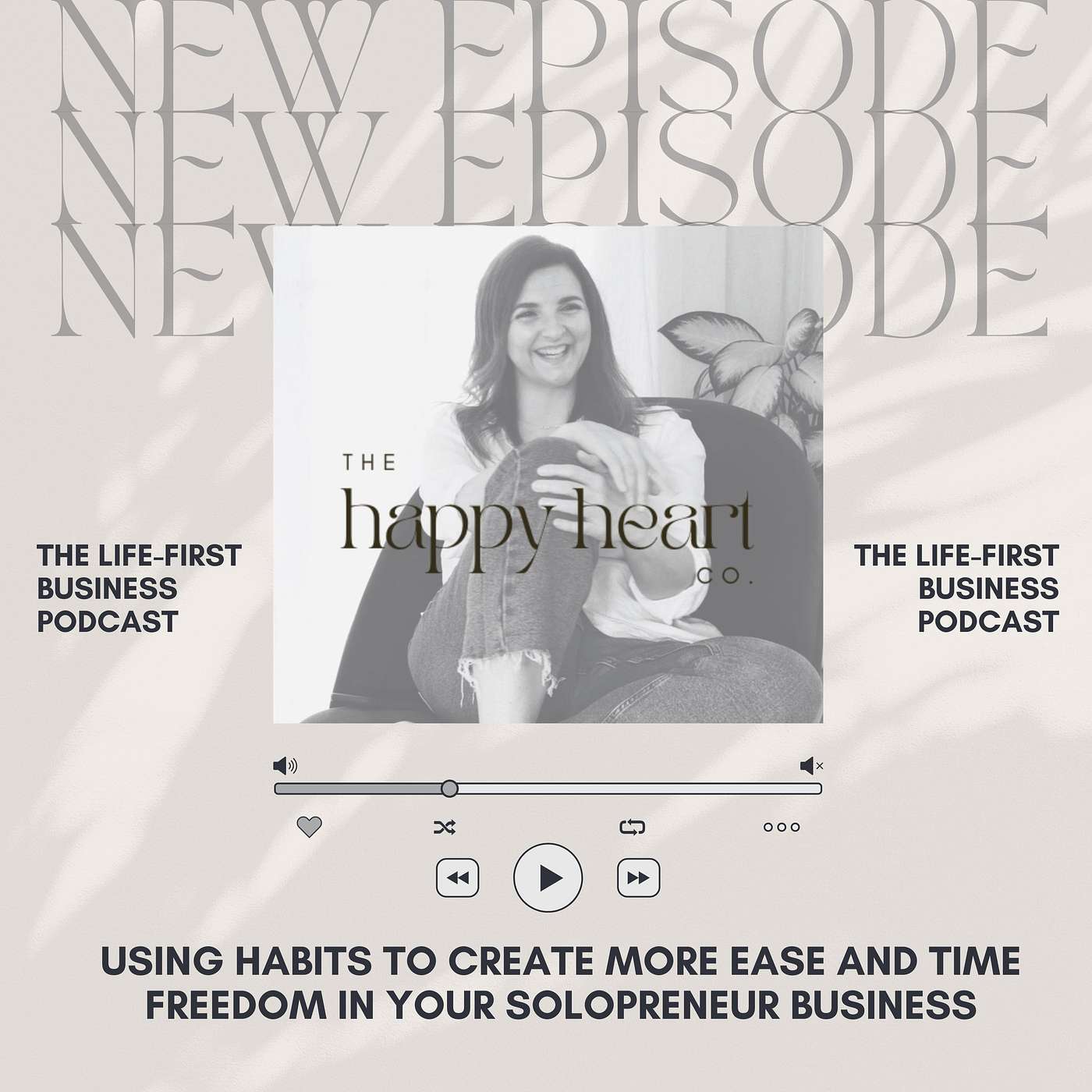 Using Habits to Create More Ease and Time Freedom in Your Solopreneur Business