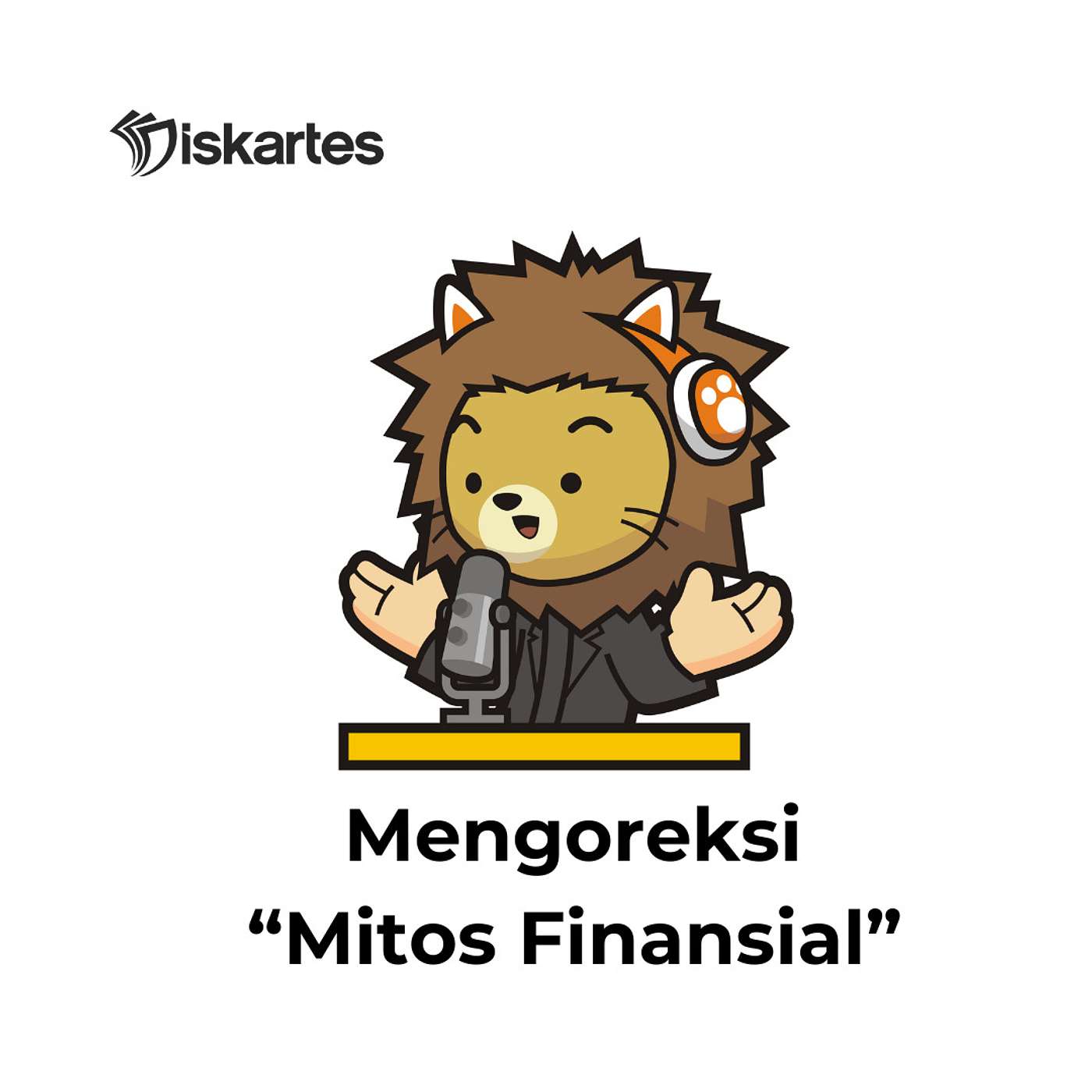 Podcast Diskartes - Mengoreksi Mitos Finansial yang Salah Kaprah