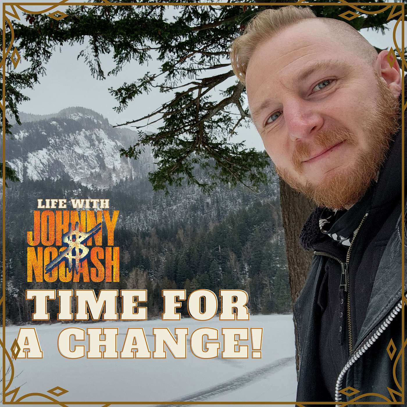 Life with Johnny Nocash - Time for a CHANGE!