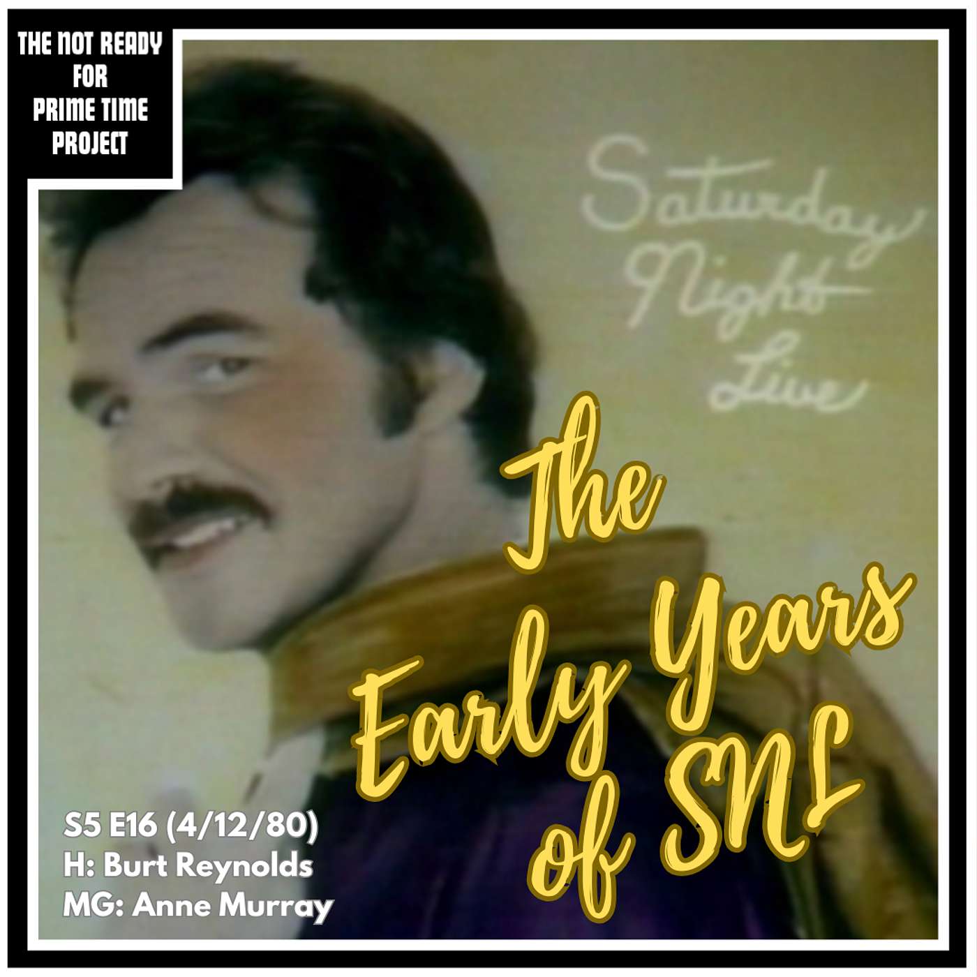 The Not Ready for Prime Time Project: An SNL Retrospective