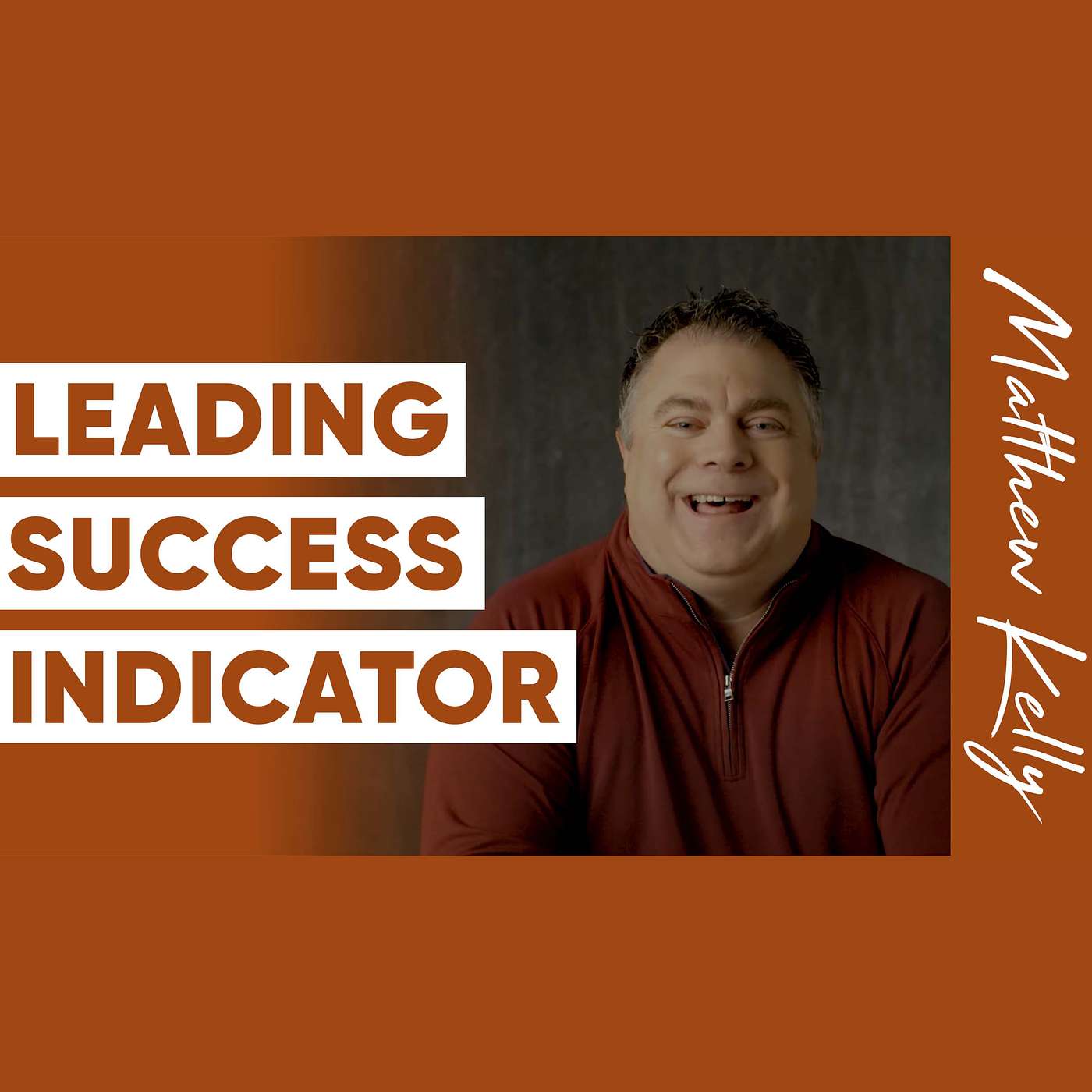 Leading Success Indicator in EVERYTHING: Impulse Control - Matthew Kelly
