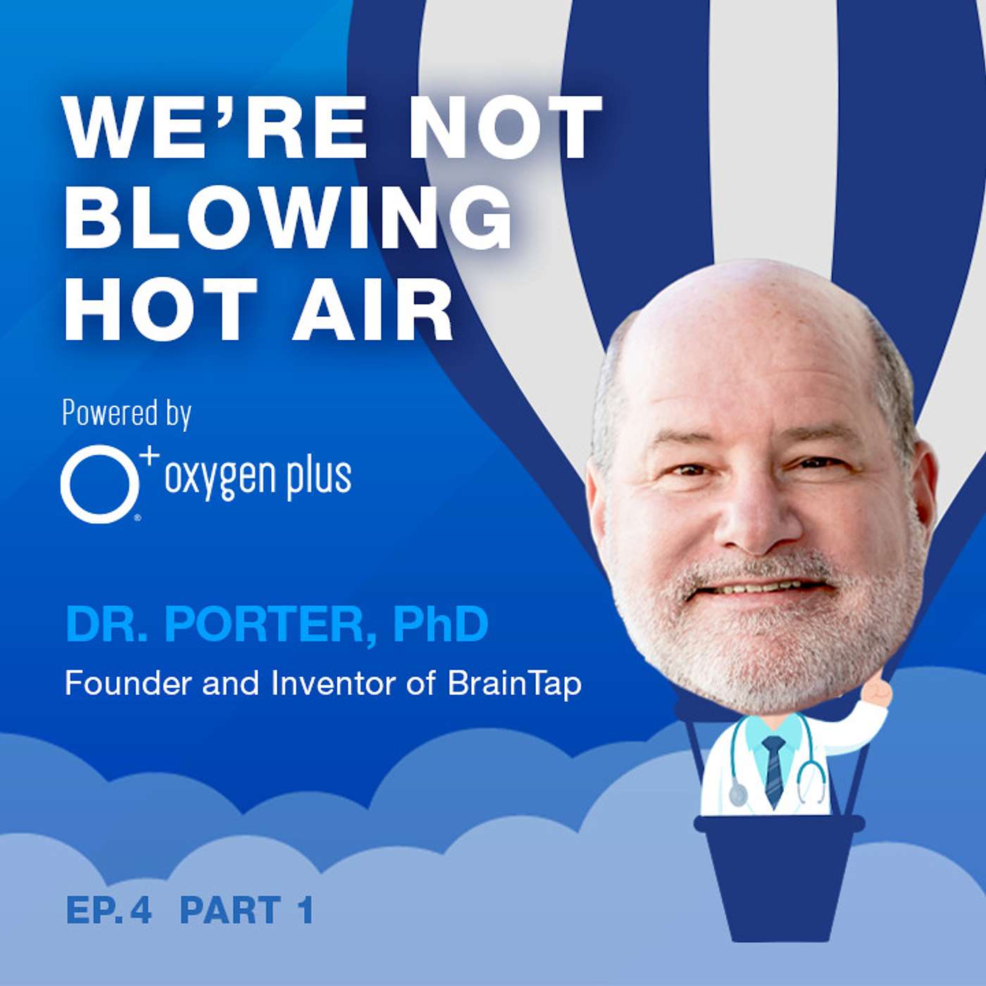 EP. 4 (Part 1): Dr. Patrick Porter Pairs Science & Tech to Rewire Your Brain For Better Sleep & Health!