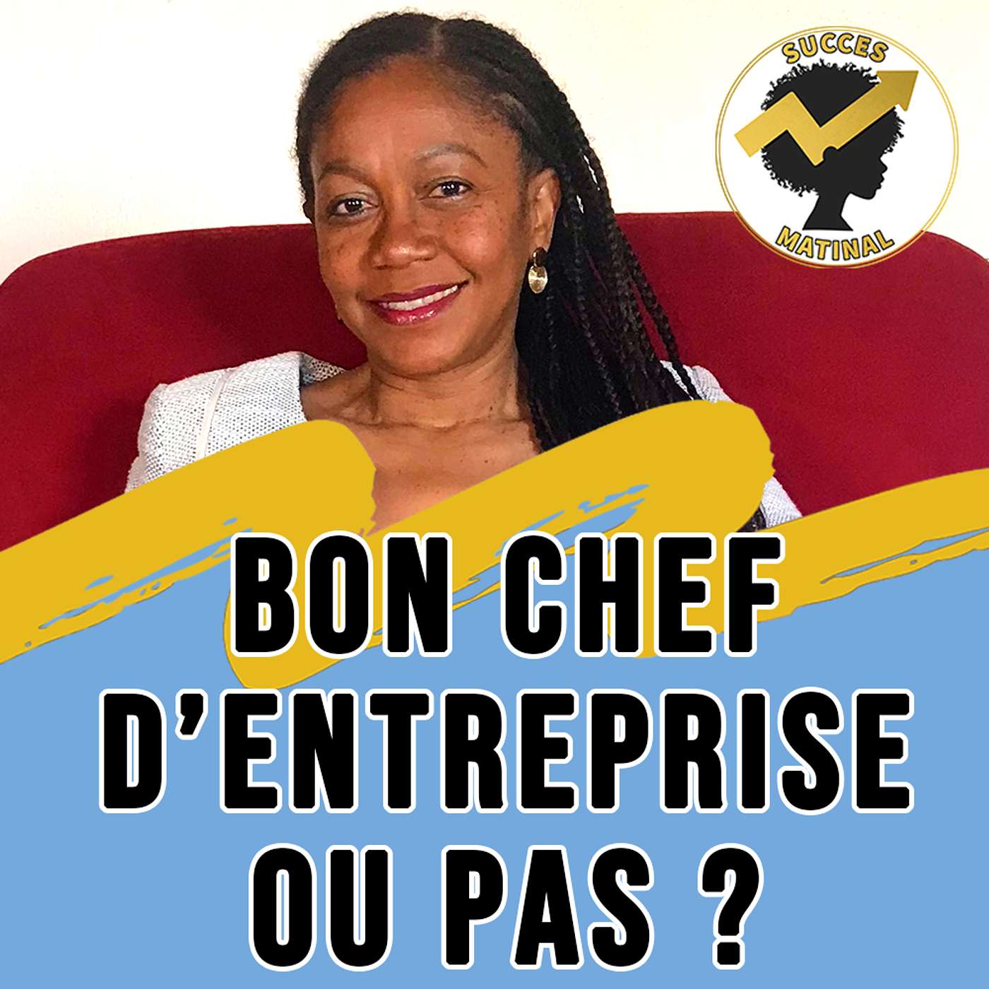 8 Rôles Essentiels d’Un Bon Chef d’Entreprise episode artwork