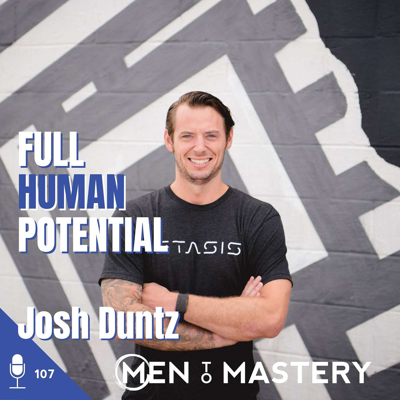 107 Josh Duntz | Full Human Potential