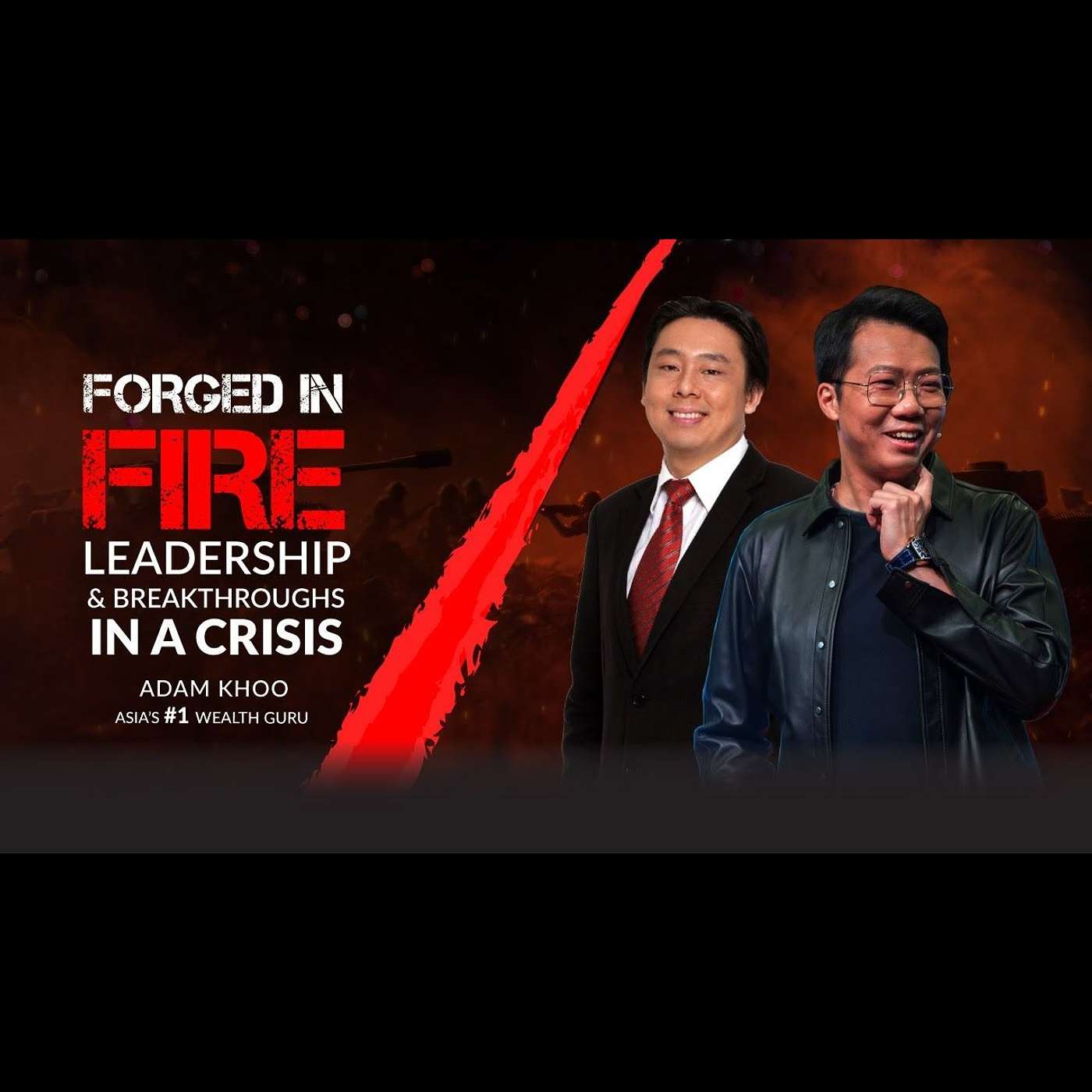 A Talk with Adam Khoo - Asia's #1 Wealth Guru [Forged In Fire]