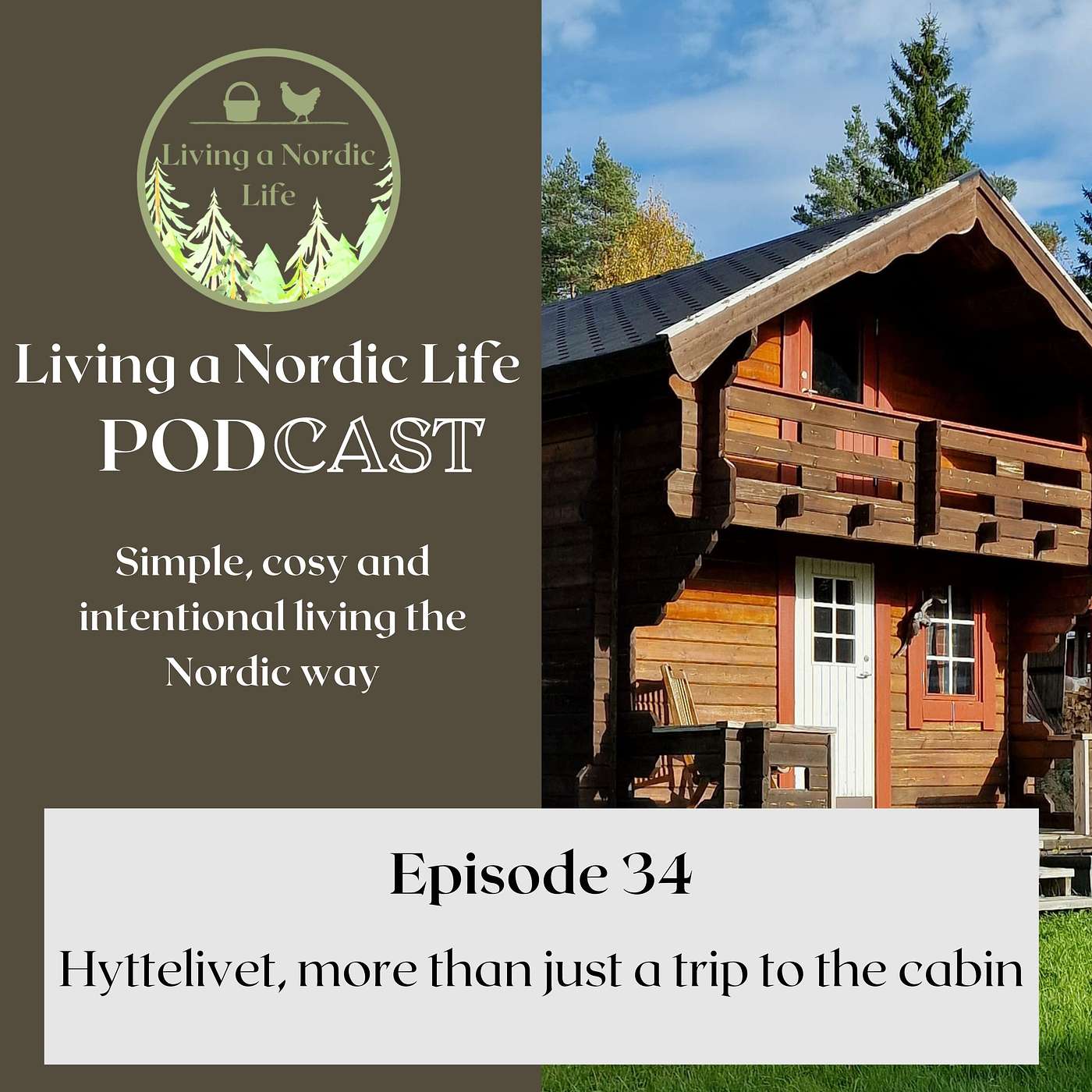 34: Hyttelivet, more than just a trip to the cabin