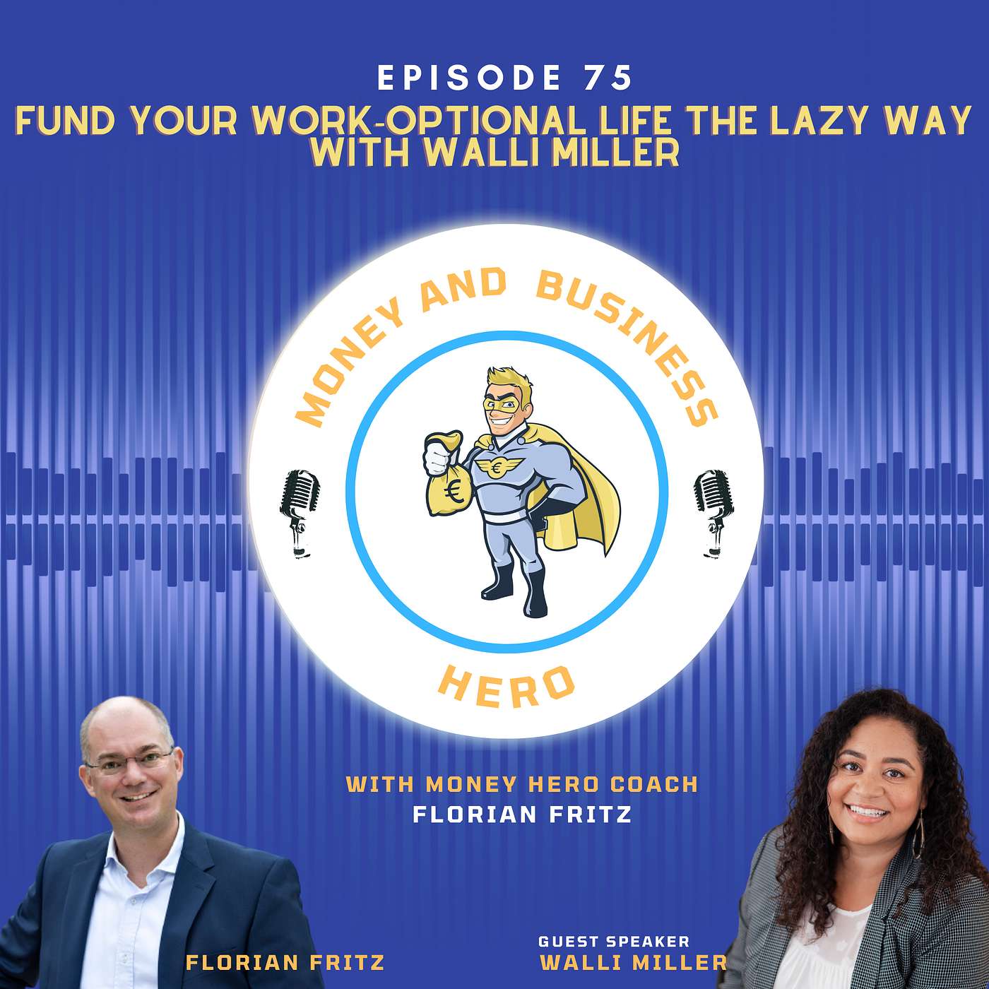 Fund your work-optional life the lazy way with Walli Miller