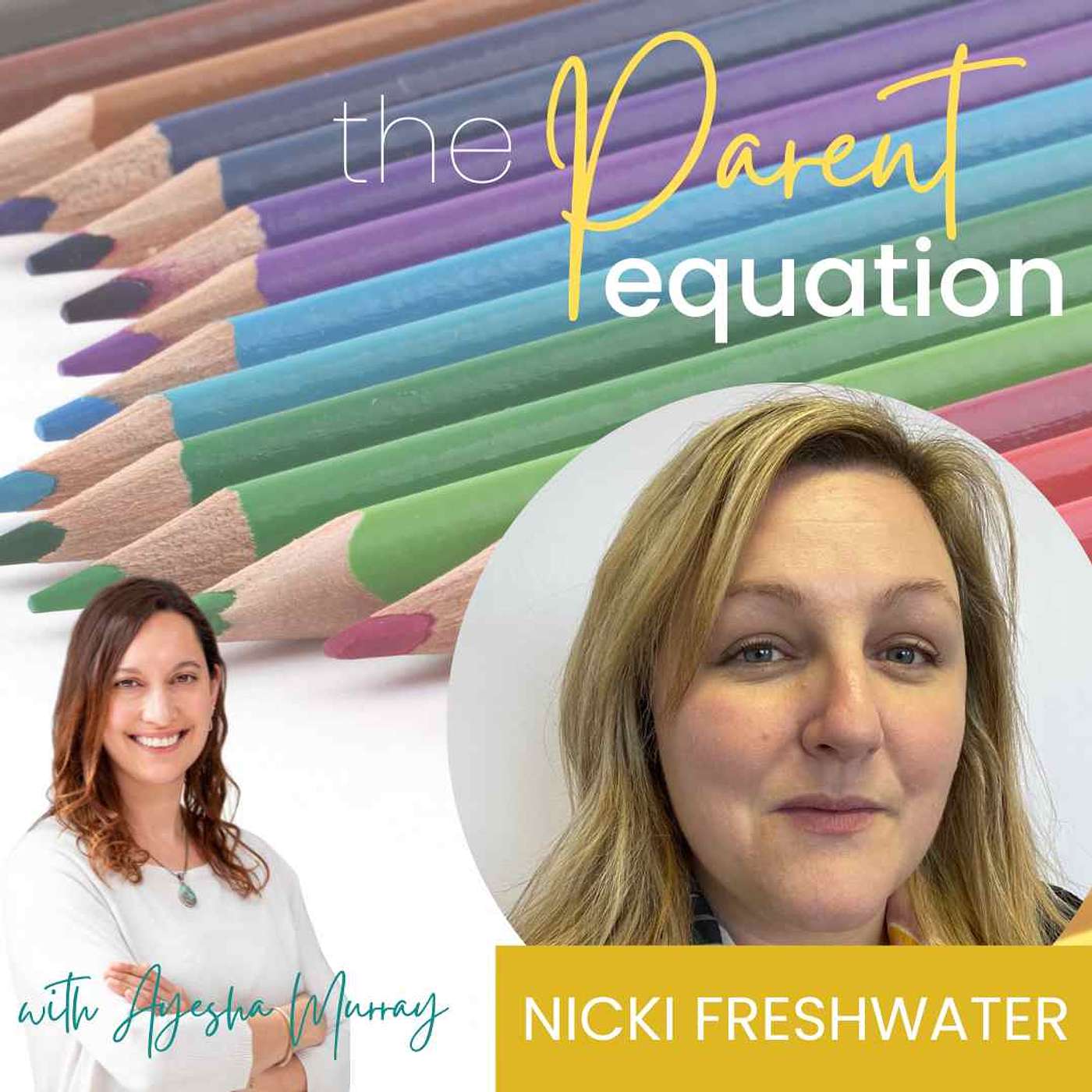 The Parent Equation - with Ayesha Murray