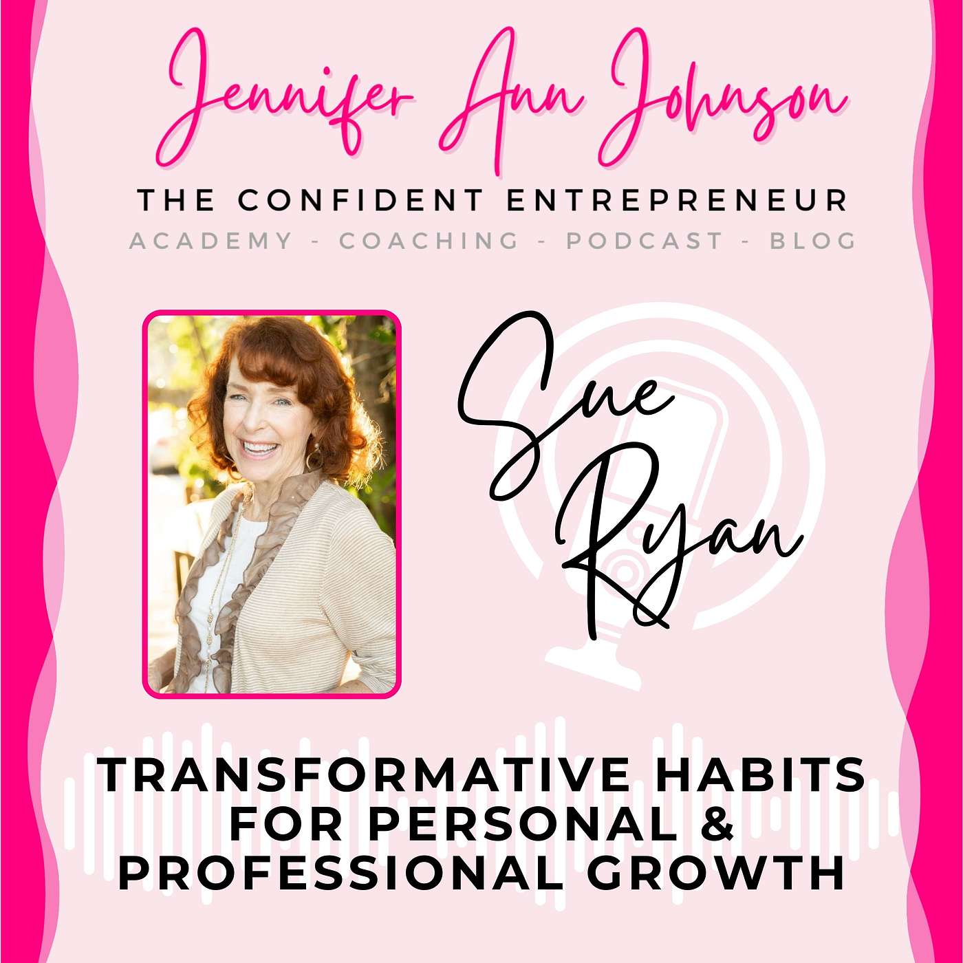 The Confident Entrepreneur With Jennifer Ann Johnson