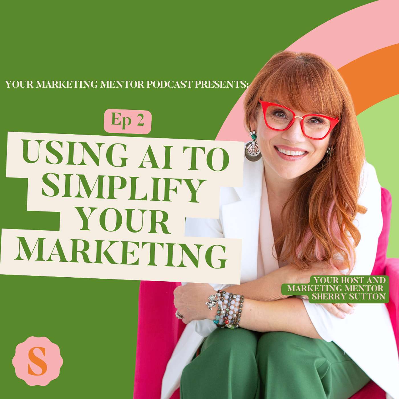 Your Marketing Mentor, Hosted By Sherry Sutton